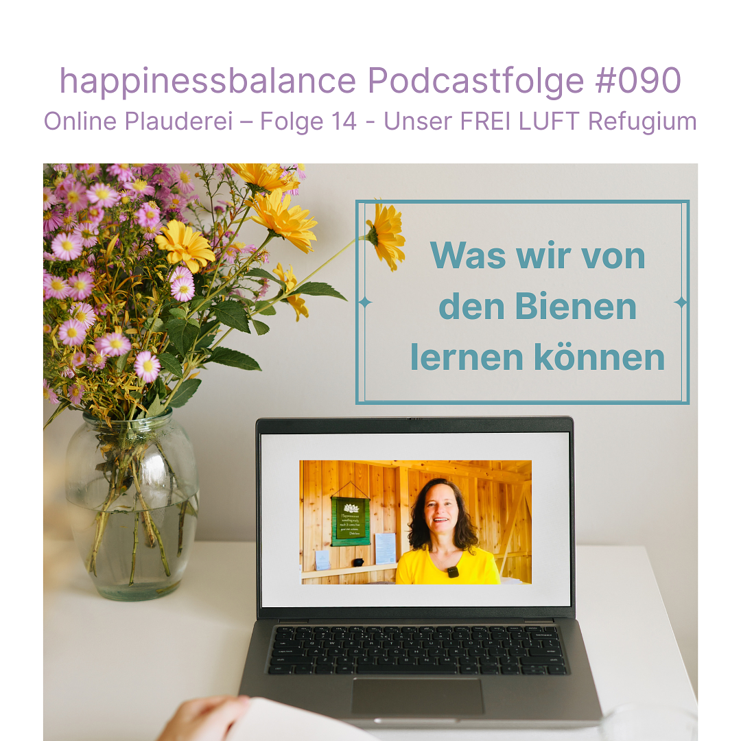 #090 Online Plauderei - Unser FREI LUFT Refugium – Was wir von den Bienen lernen können episode artwork