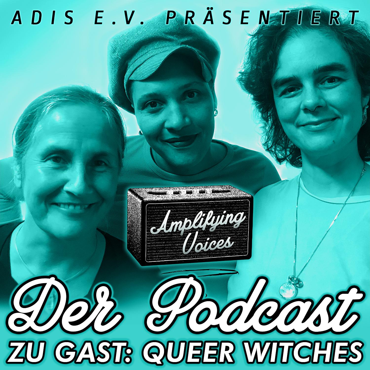 04 - Zu Gast: Queer Witches - Aisha Konaté, Shirin Eghtessadi & Elisabeth Yupanqui-Werner