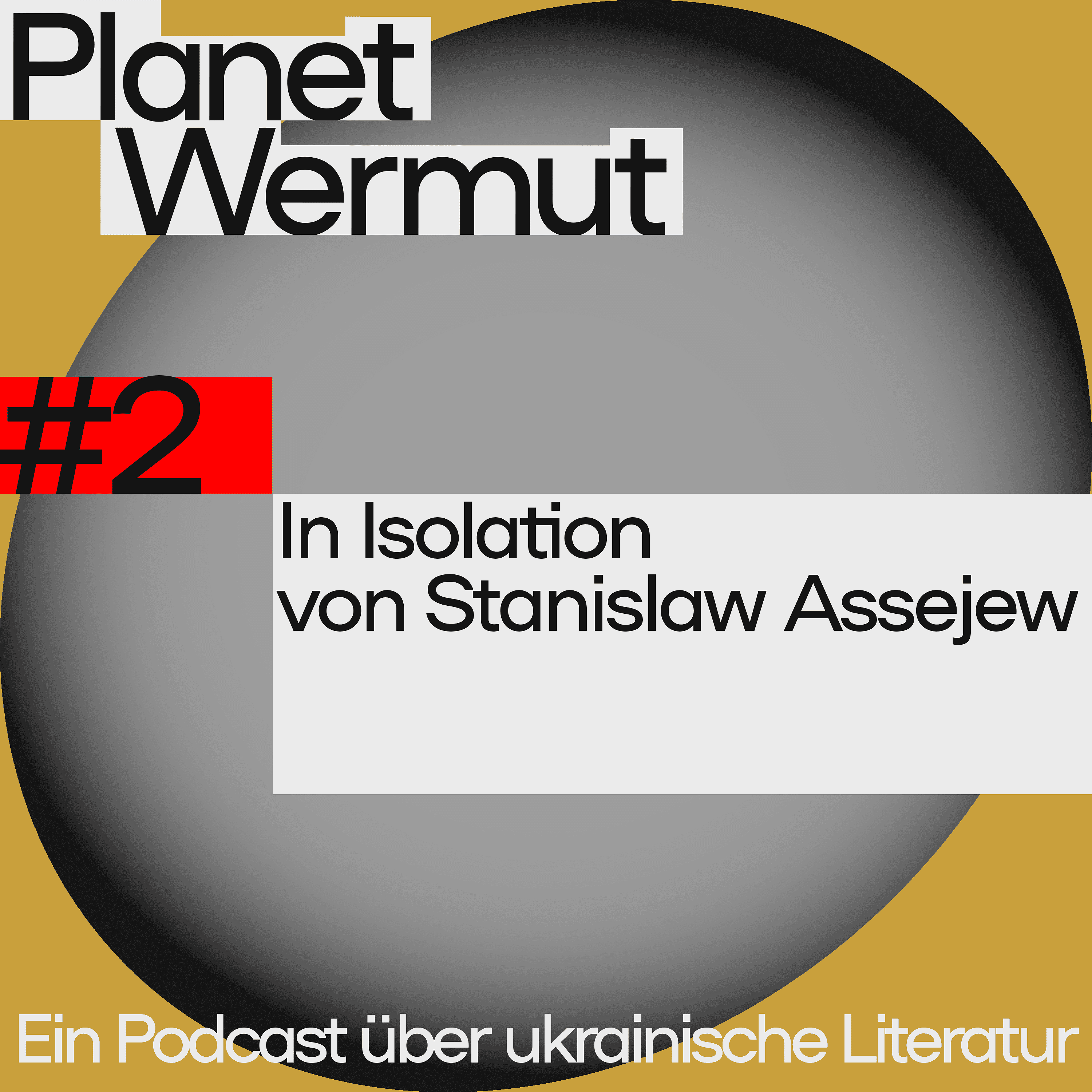 In Isolation von Stanislaw Assejew. Über das Leben unter Okkupation, die Erfahrung von Isolation und den Krieg in der Ostukraine seit 2014 mit Sofiya Onufriv episode artwork