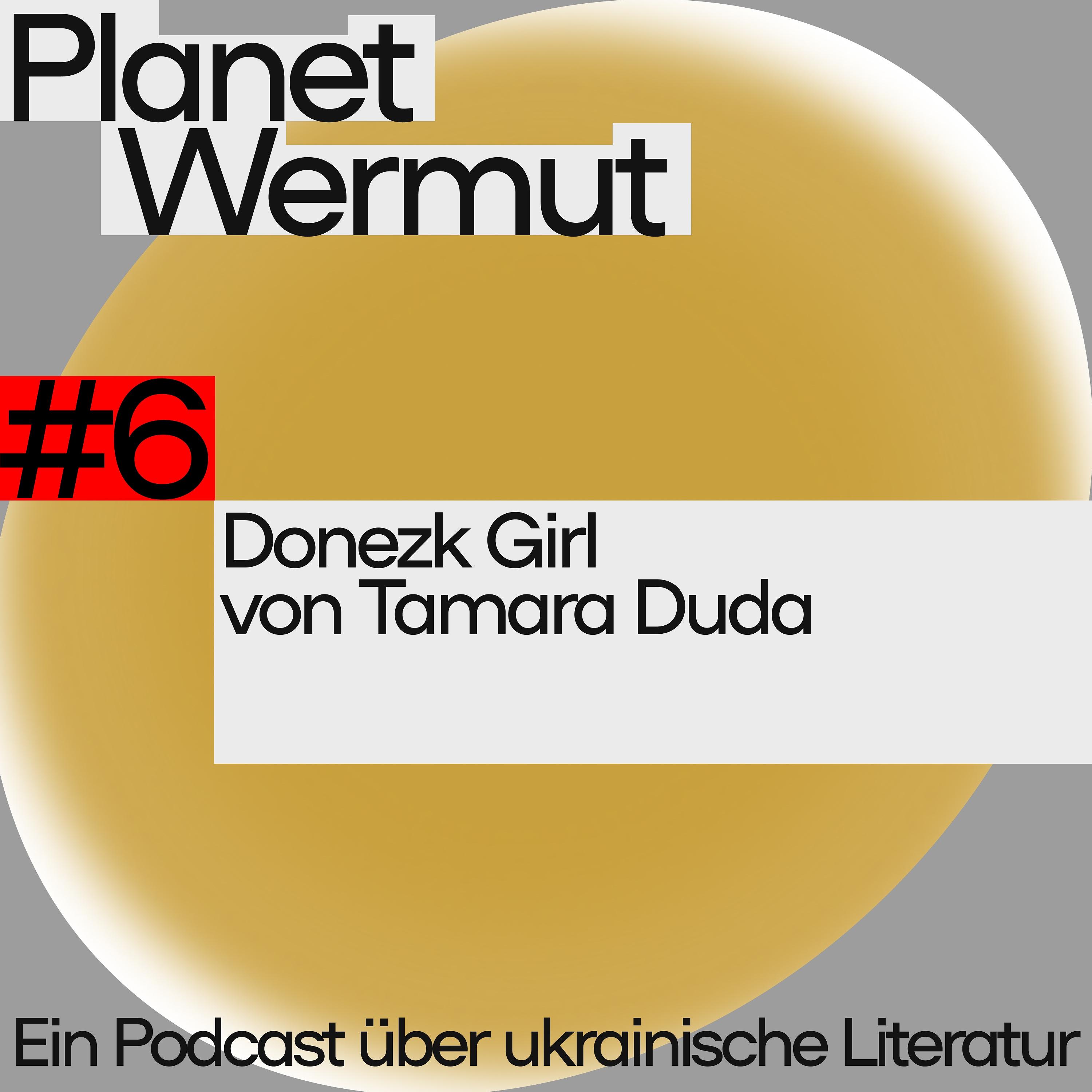Donezk Girl von Tamara Duda. Donezk 2014, eine junge Frau orientiert sich neu, mit Annegret Becker episode artwork