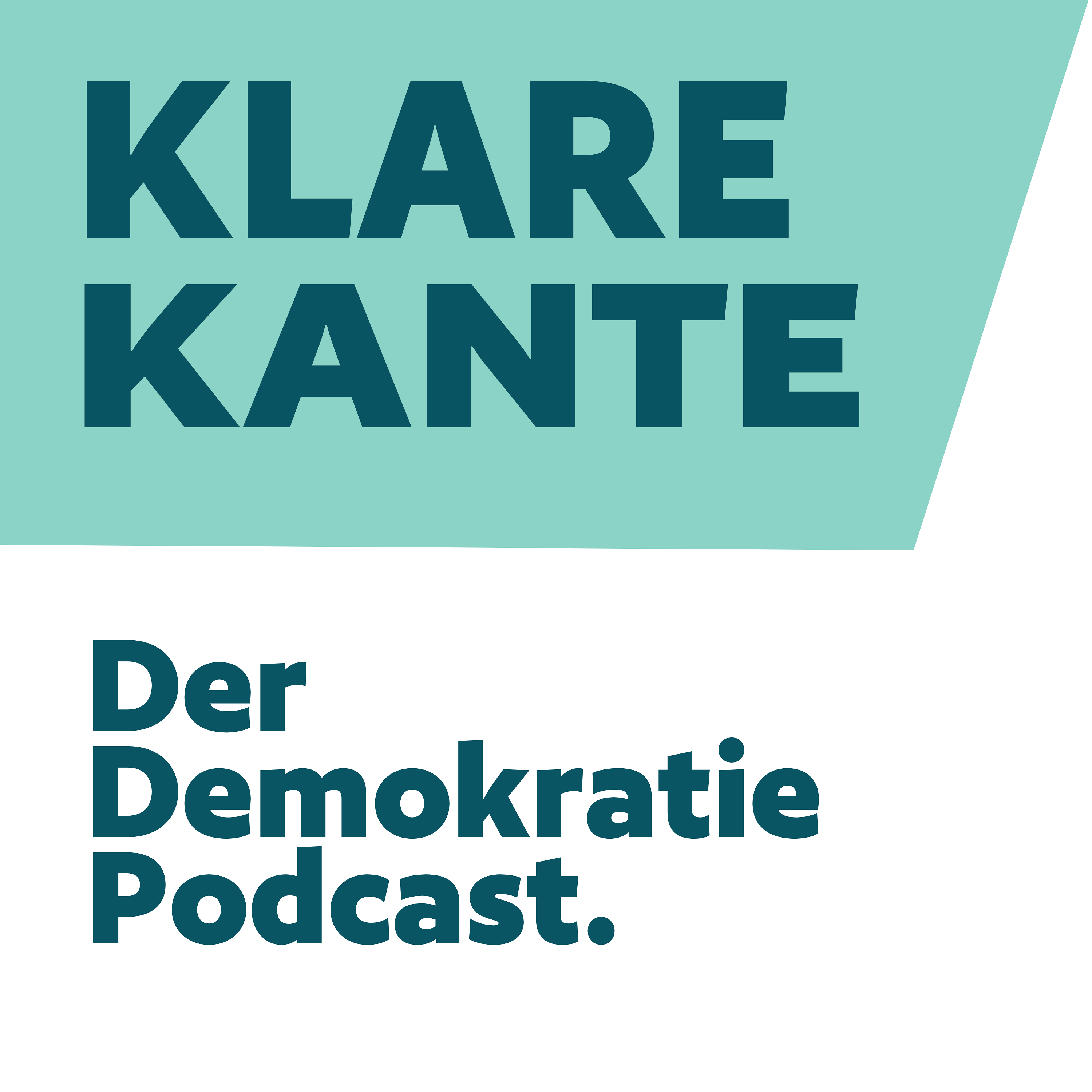 Klare Kante. Der Demokratie Podcast