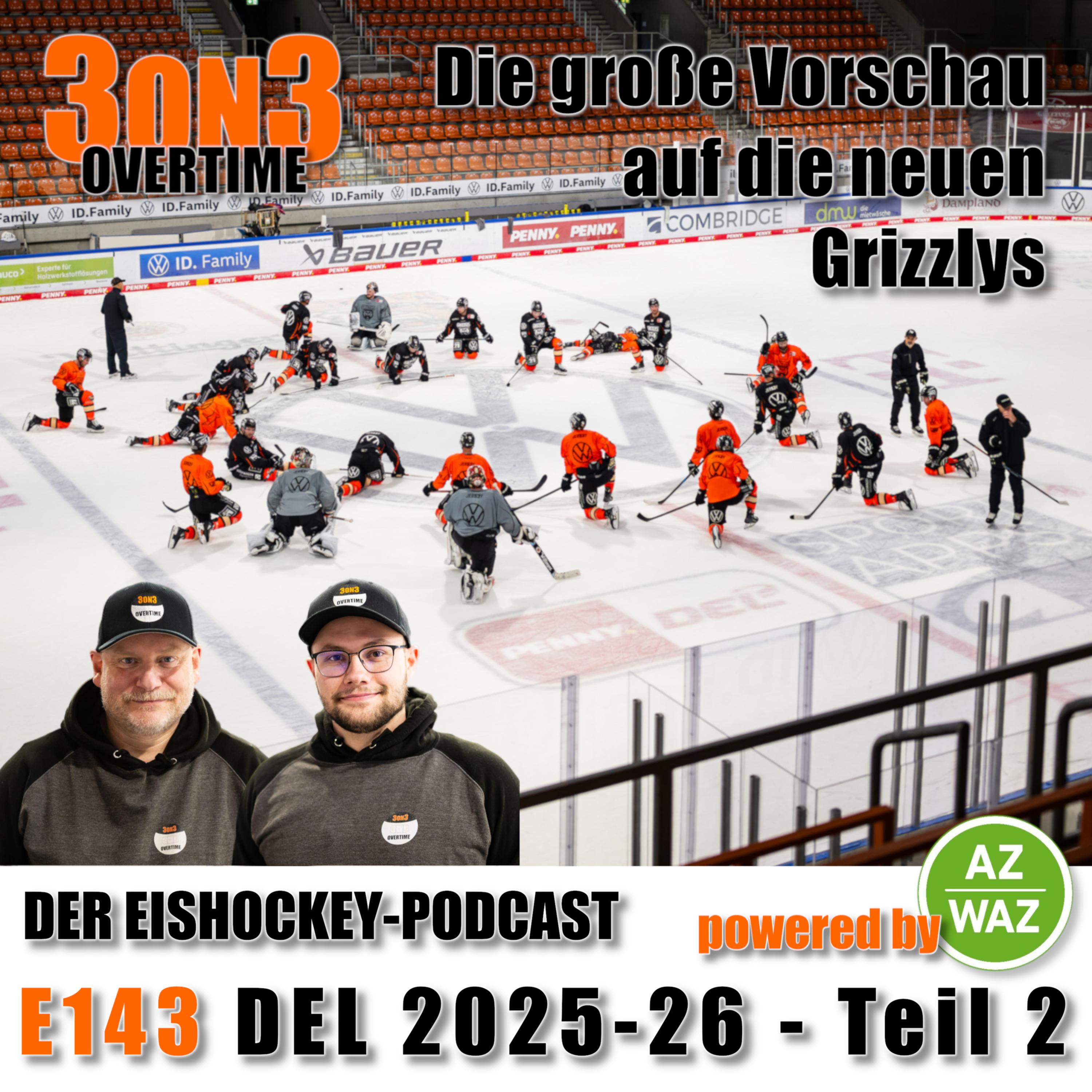 3on3-S07-03 - E143 - DEL 2025-26 - Teil 2 - Die Grizzlys