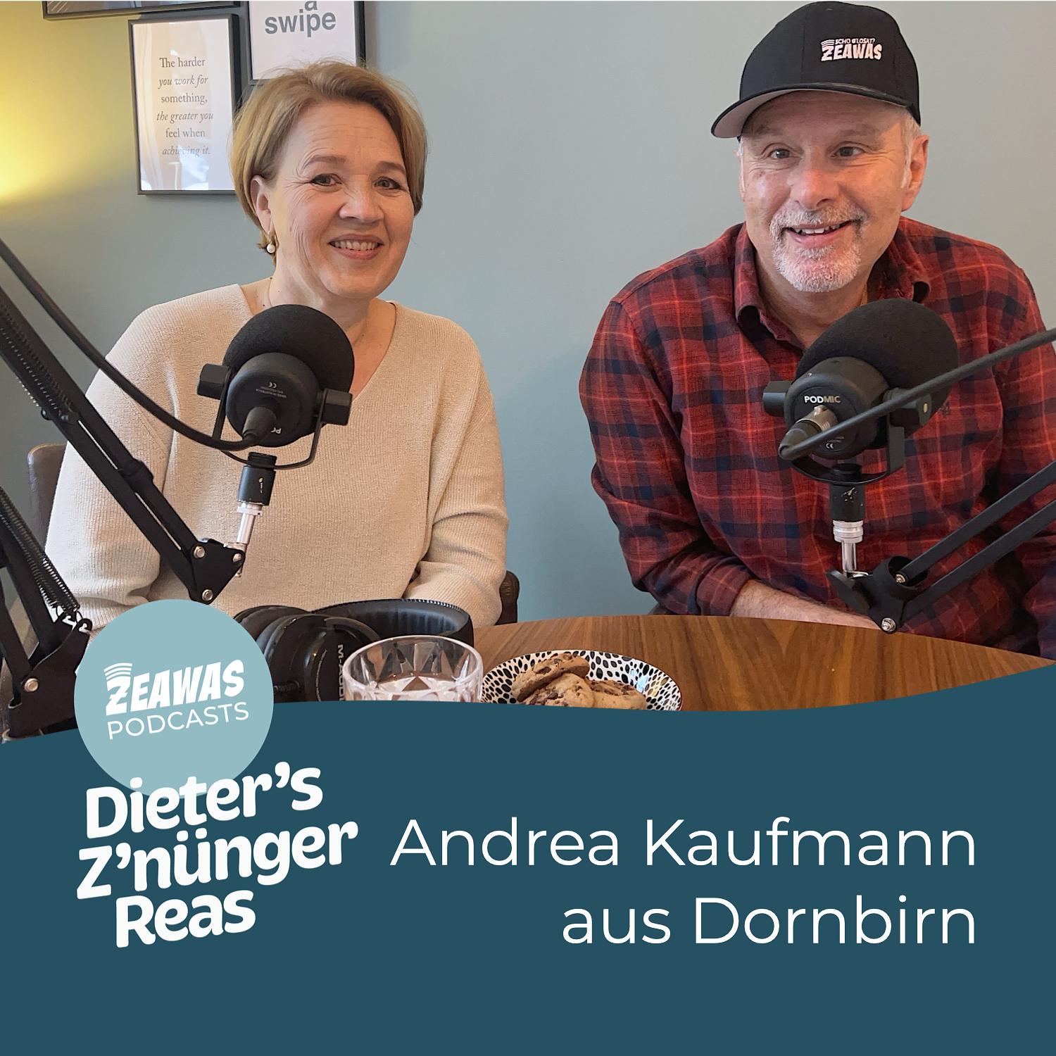 #067 Dieter's Z'nünger Reas mit Andrea Kaufmann aus Dornbirn #067 Dieter's Z'nünger Reas mit Andrea Kaufmann aus Dornbirn