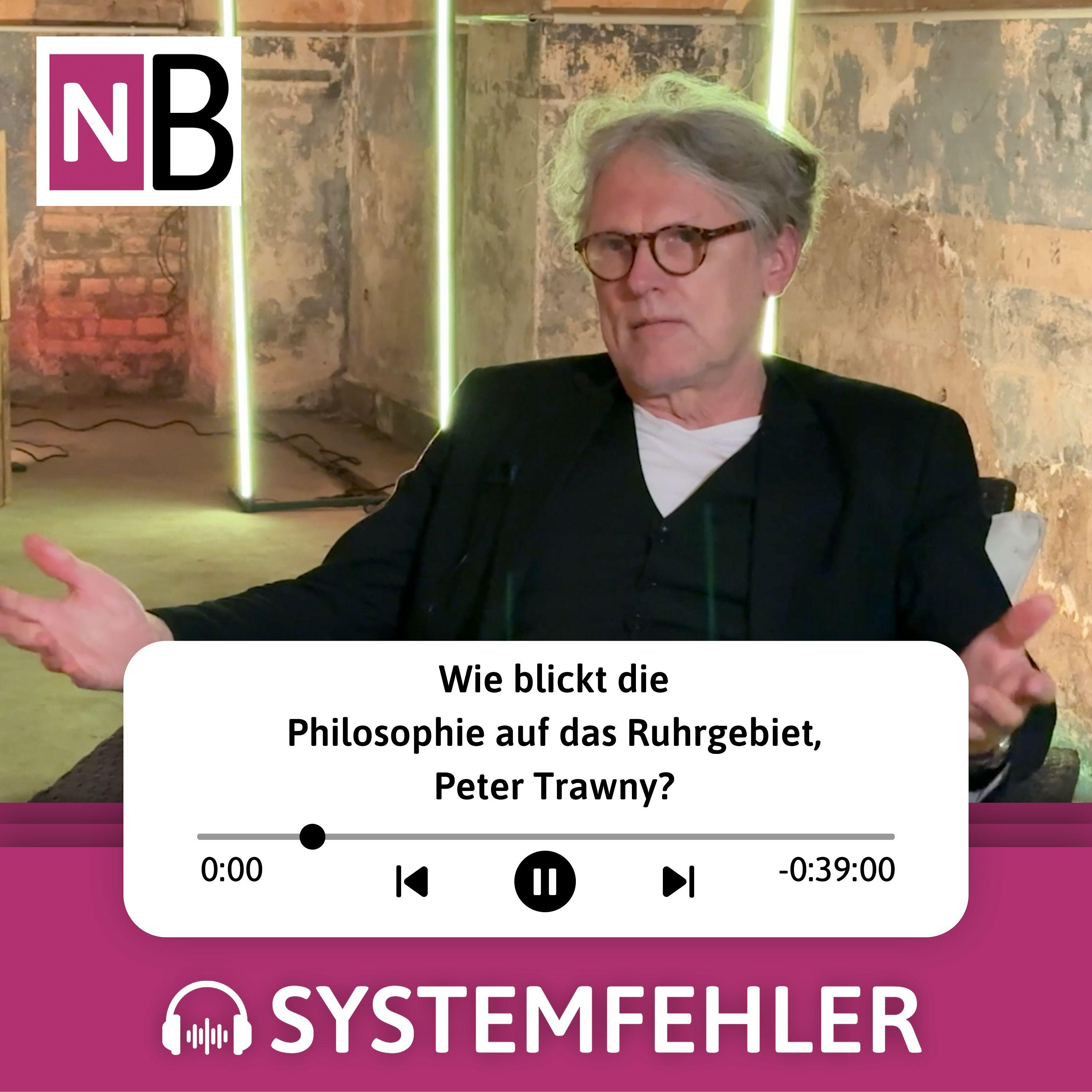 Systemfehler-Podcast: Wie blickt die Philosophie aufs Ruhrgebiet, Herr Trawny? episode artwork