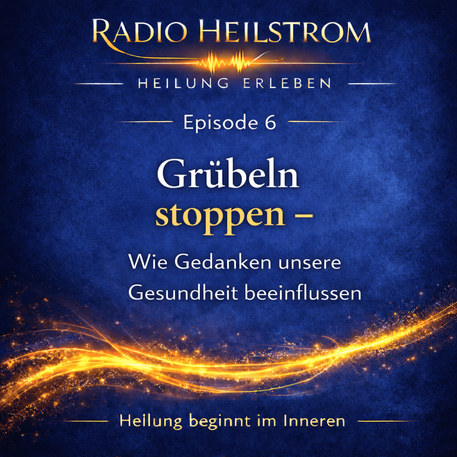 Episode 6 Grübeln stoppen episode artwork