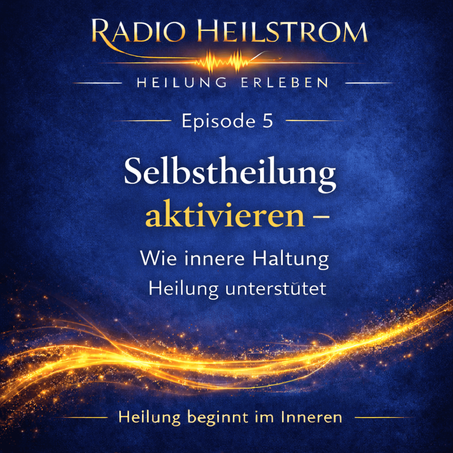 Episode 5 Selbstheilung aktivieren episode artwork