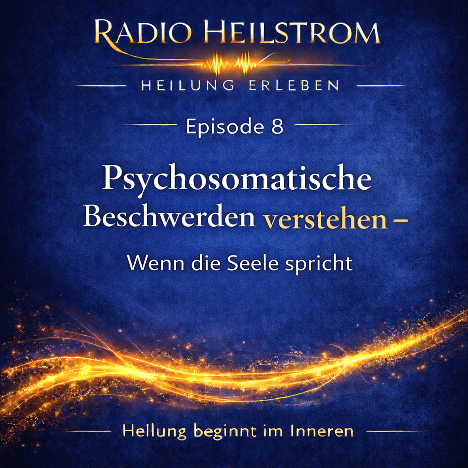Episode 8 - Psychosomatische Beschwerden verstehen episode artwork