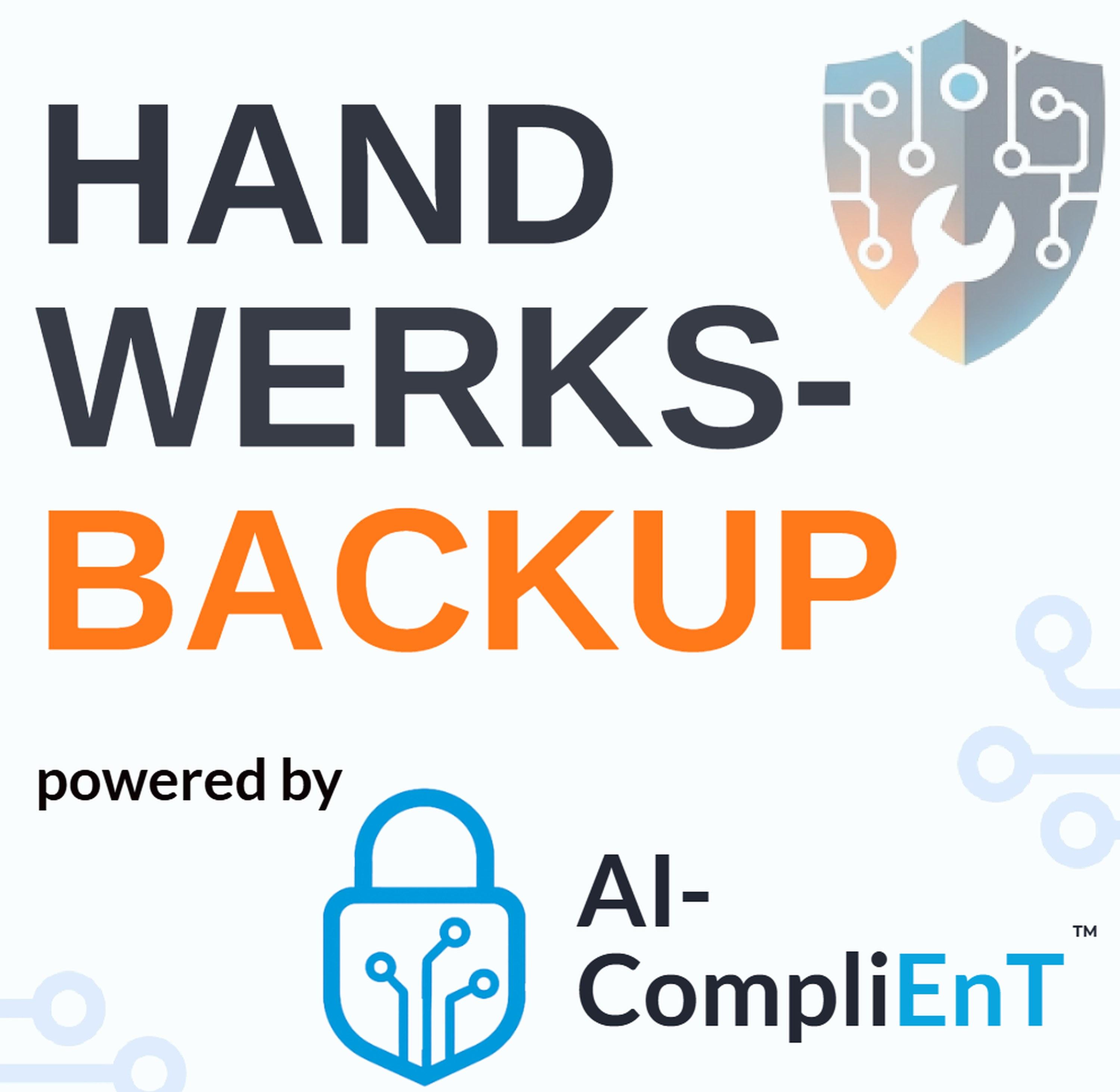 Der HandwerksBackup Podcast - powered bei AI-CompliEnT