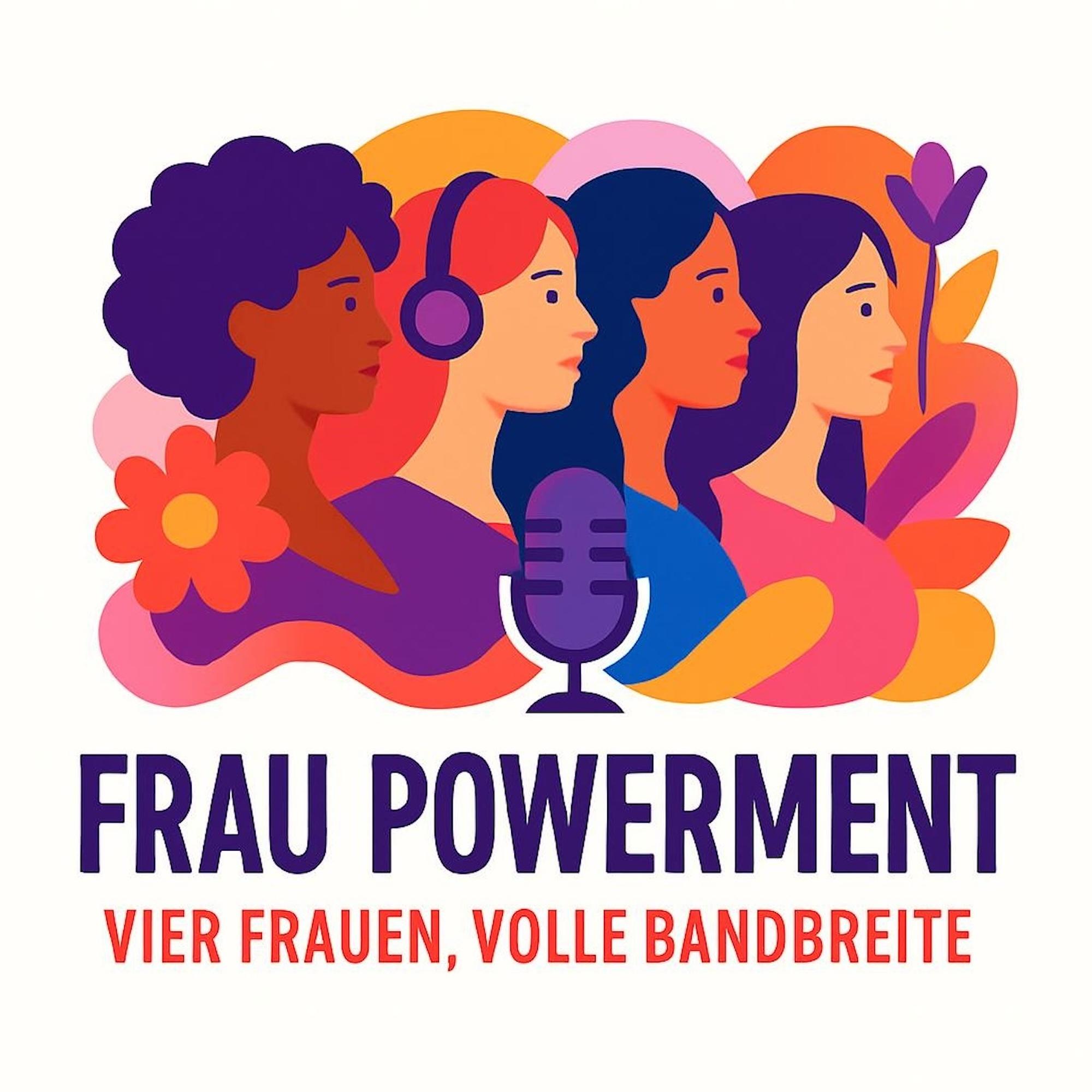 Frau Powerment - 4 Frauen, volle Bandbreite