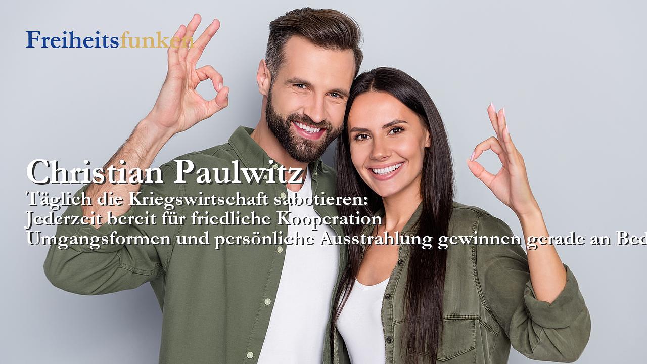 Christian Paulwitz: Jederzeit bereit für friedliche Kooperation (Kolumne der Woche) Christian Paulwitz: Jederzeit bereit für friedliche Kooperation (Kolumne der Woche)