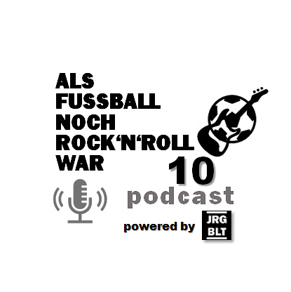 ALS FUSSBALL NOCH ROCK\'N\'ROLL WAR
