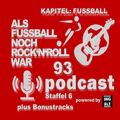 ALS FUSSBALL NOCH ROCK\'N\'ROLL WAR