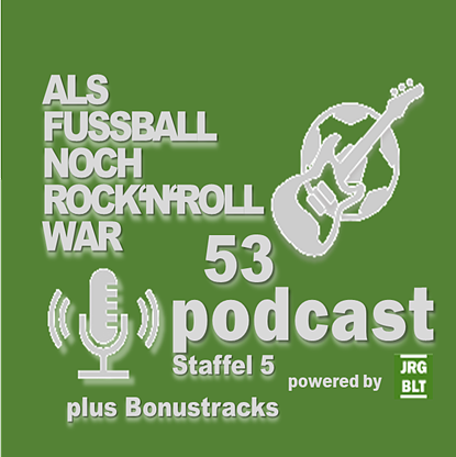 ALS FUSSBALL NOCH ROCK\'N\'ROLL WAR