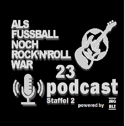 ALS FUSSBALL NOCH ROCK\'N\'ROLL WAR