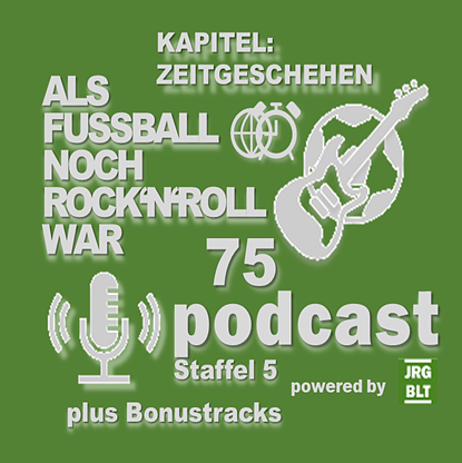 ALS FUSSBALL NOCH ROCK\'N\'ROLL WAR