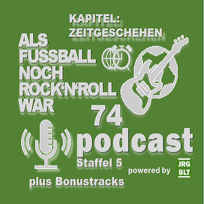 ALS FUSSBALL NOCH ROCK\'N\'ROLL WAR