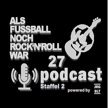 ALS FUSSBALL NOCH ROCK\'N\'ROLL WAR