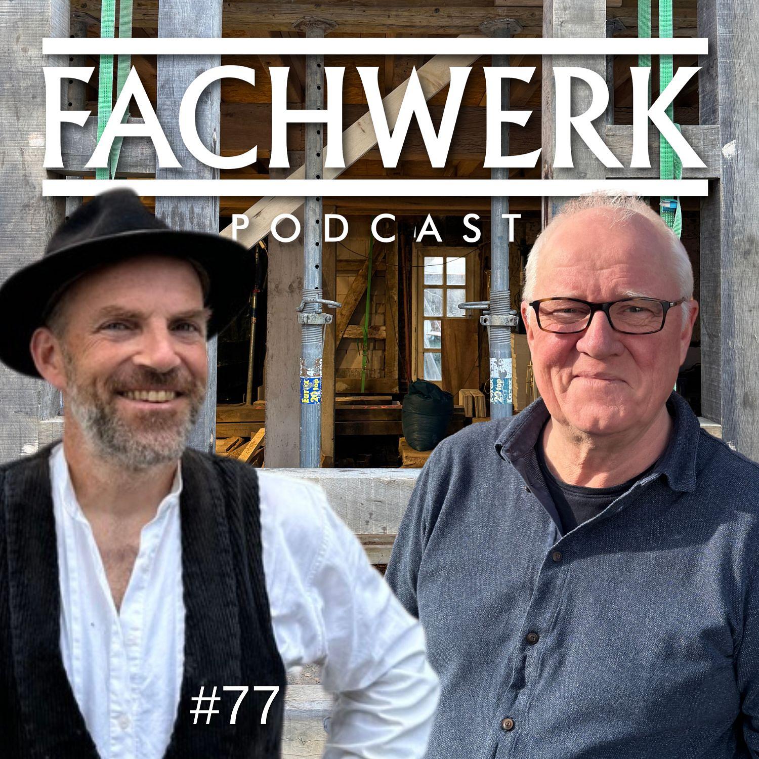 Fachwerk Podcast – Sanierung, Restaurierung, Nachhaltigkeit & Handwerk für dein Fachwerkhaus