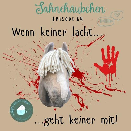 64 Wenn keiner lacht… 64 Wenn keiner lacht…