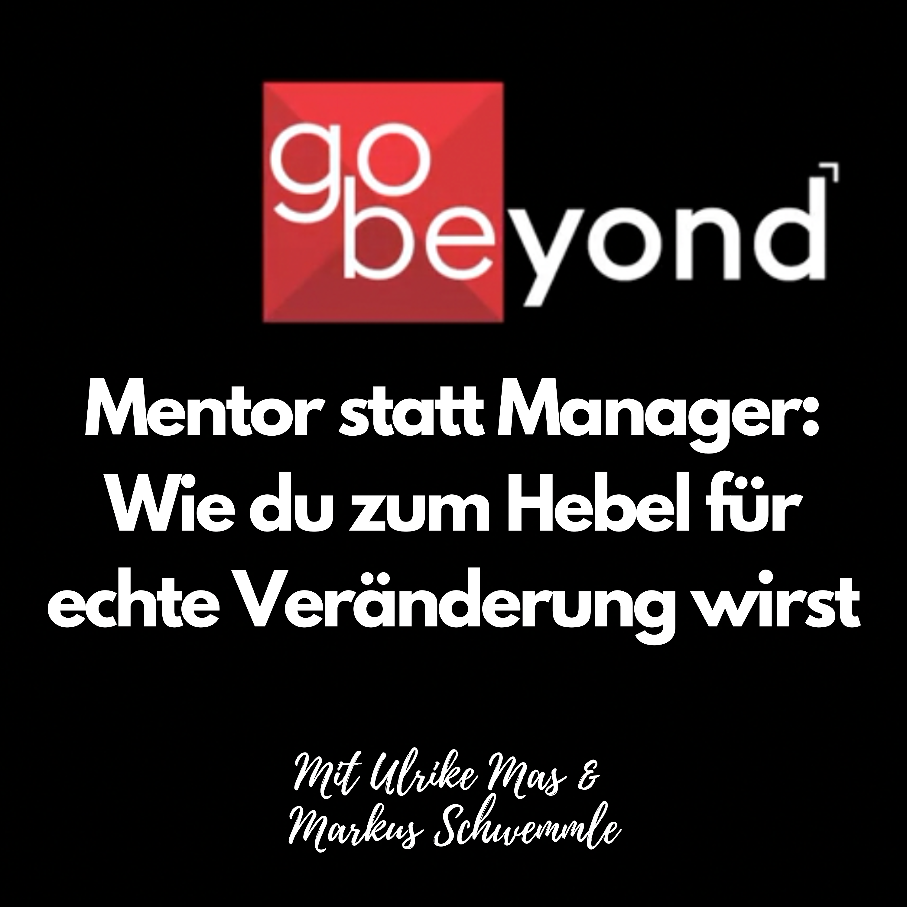 go beyond Podcast