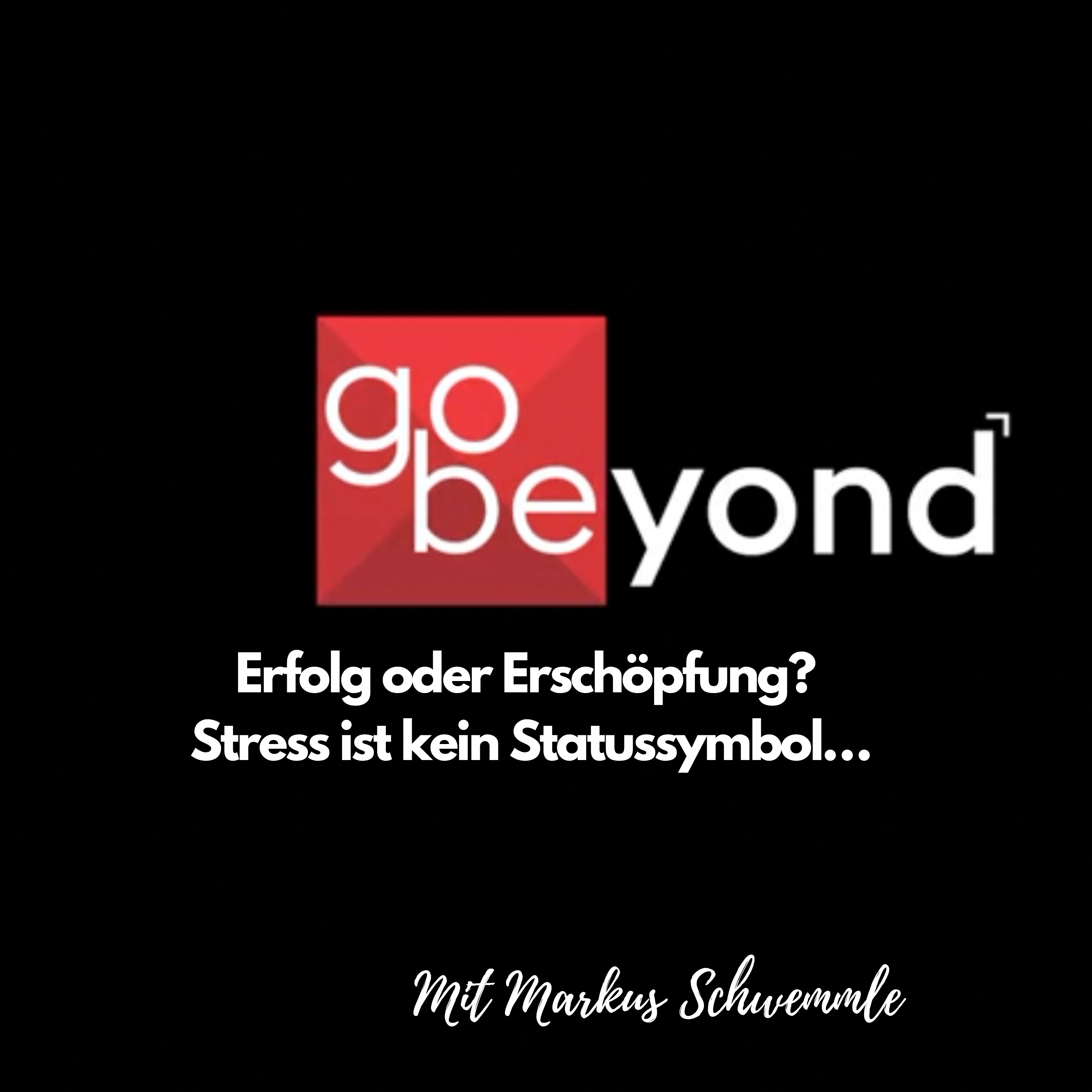 go beyond Podcast