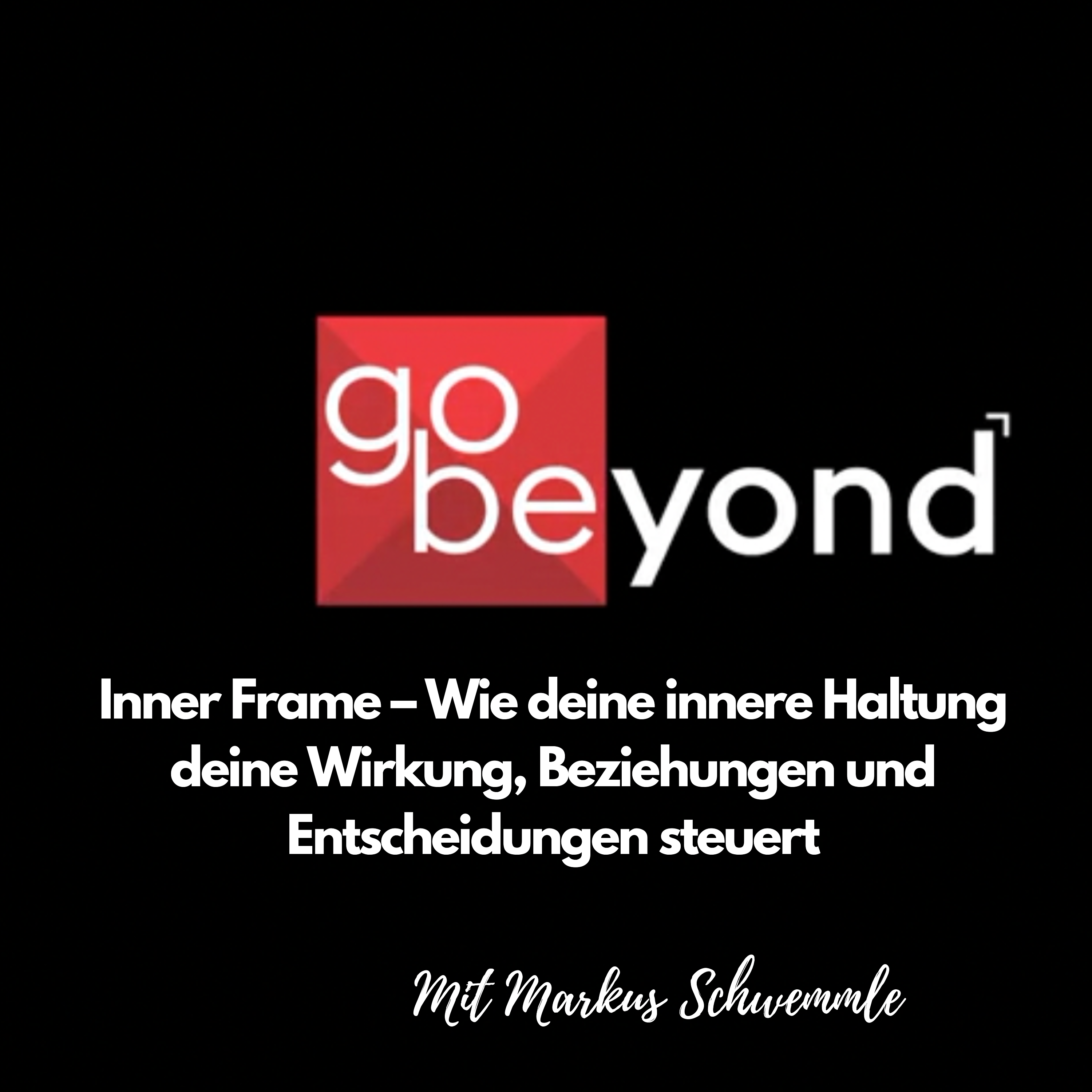 go beyond Podcast