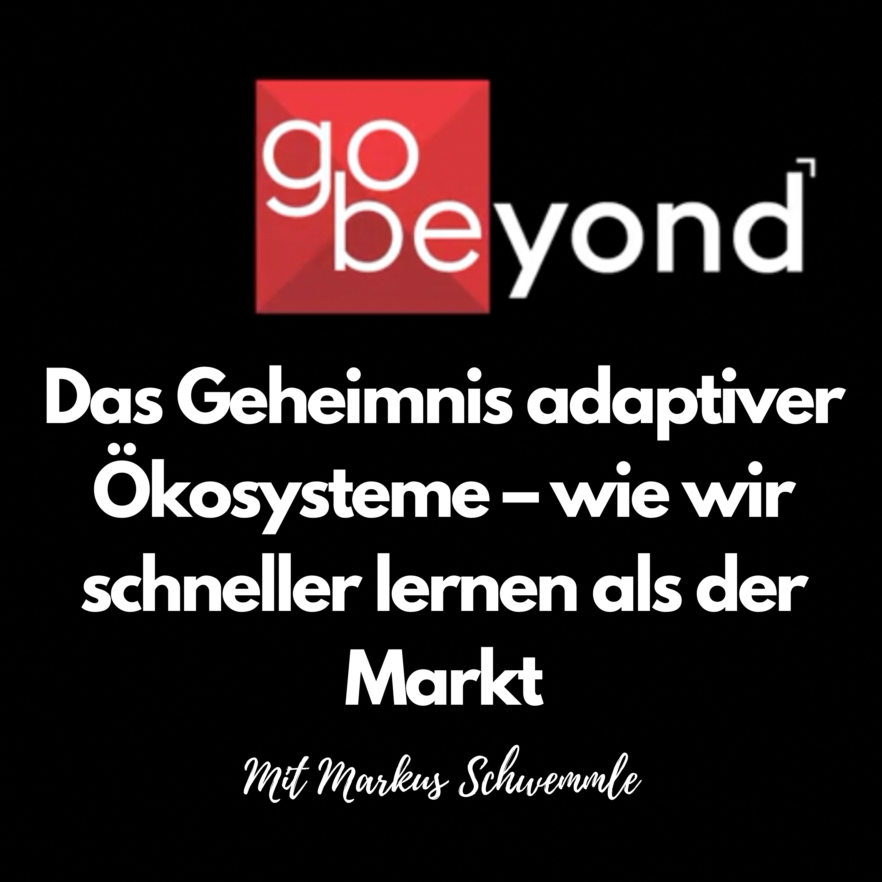 go beyond Podcast