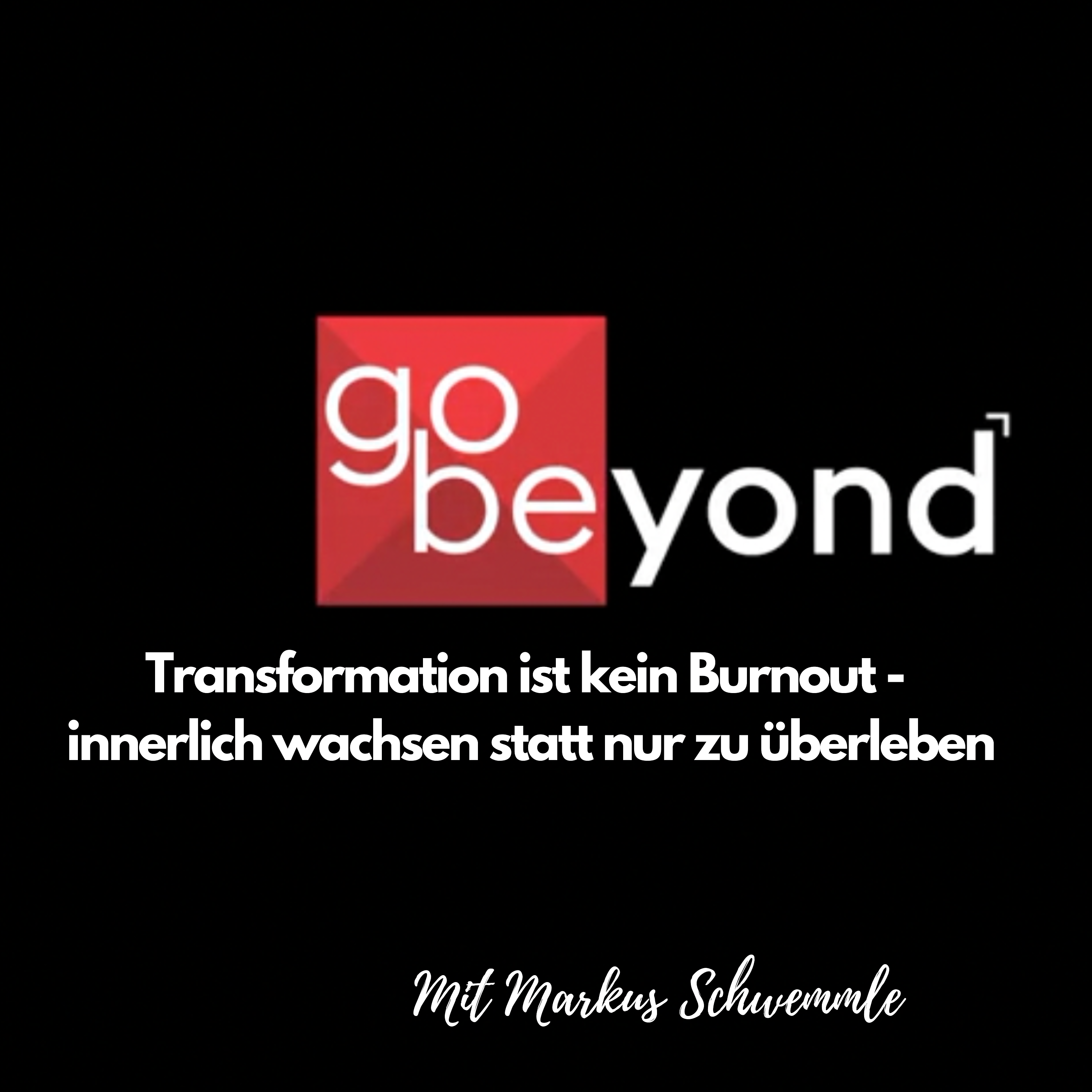 go beyond Podcast