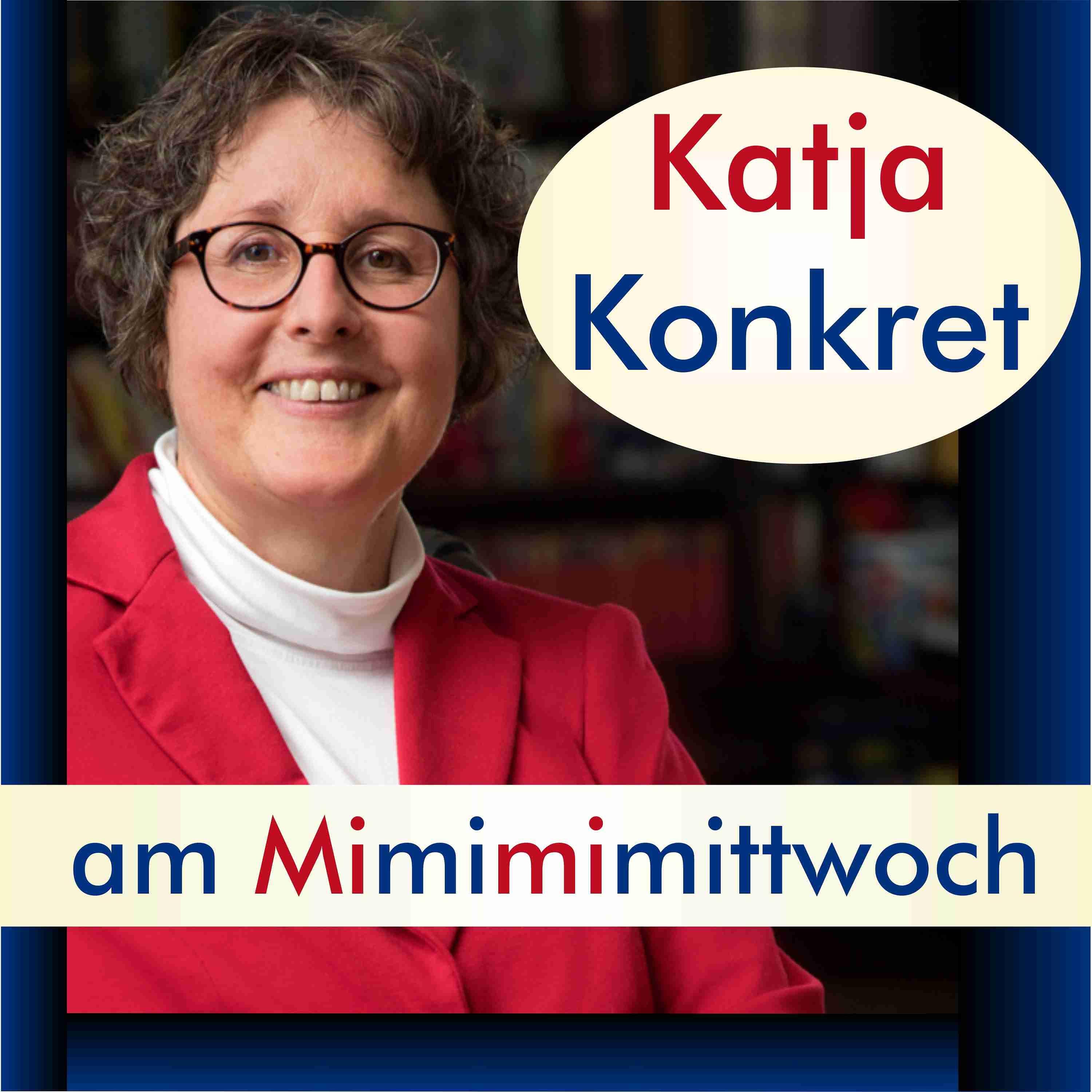 KatjaKonkret am Mimimimittwoch