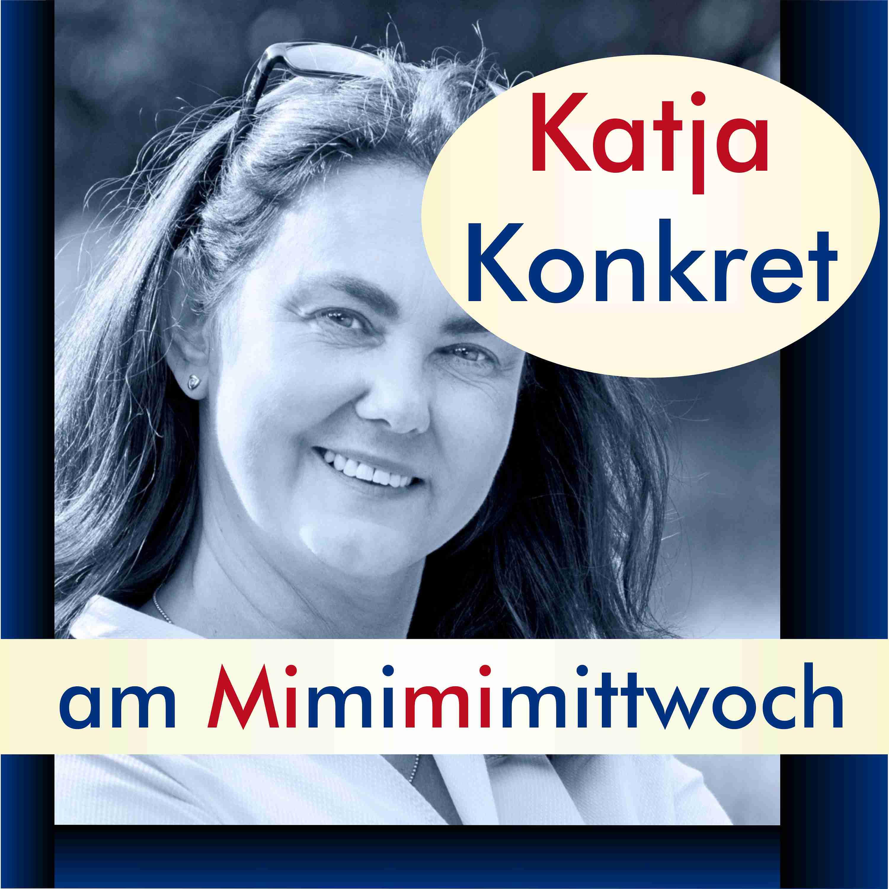 KatjaKonkret am Mimimimittwoch