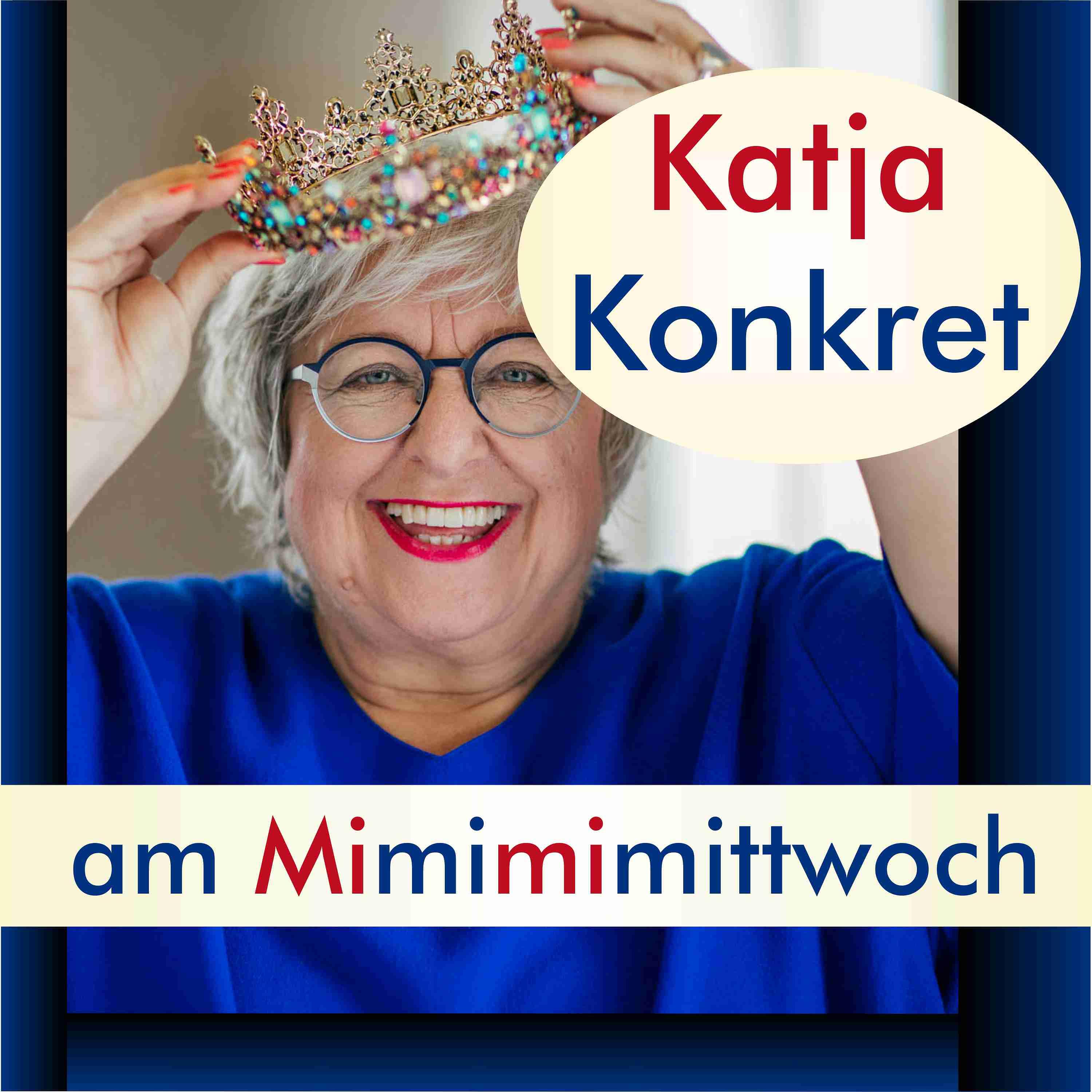 KatjaKonkret am Mimimimittwoch