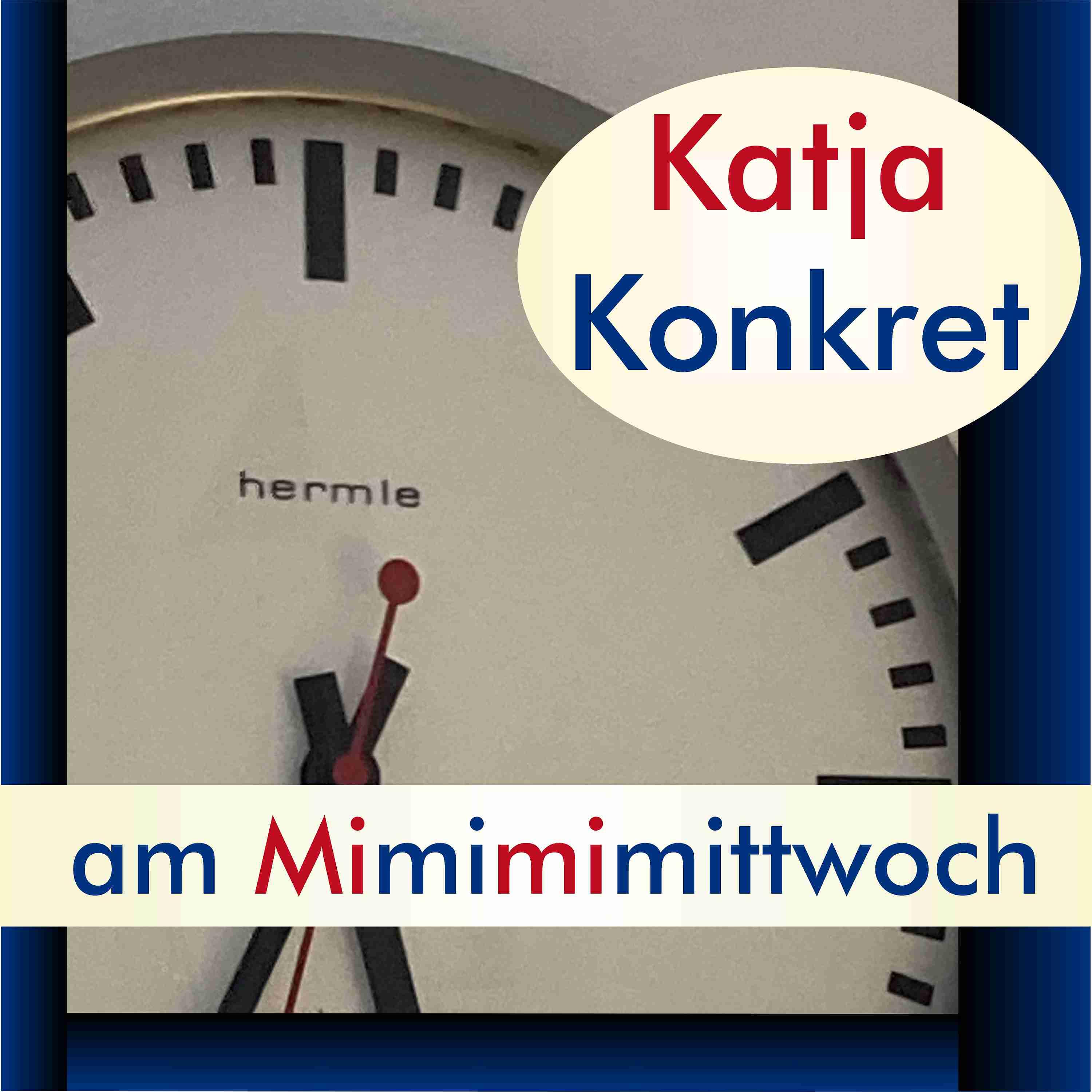 KatjaKonkret am Mimimimittwoch