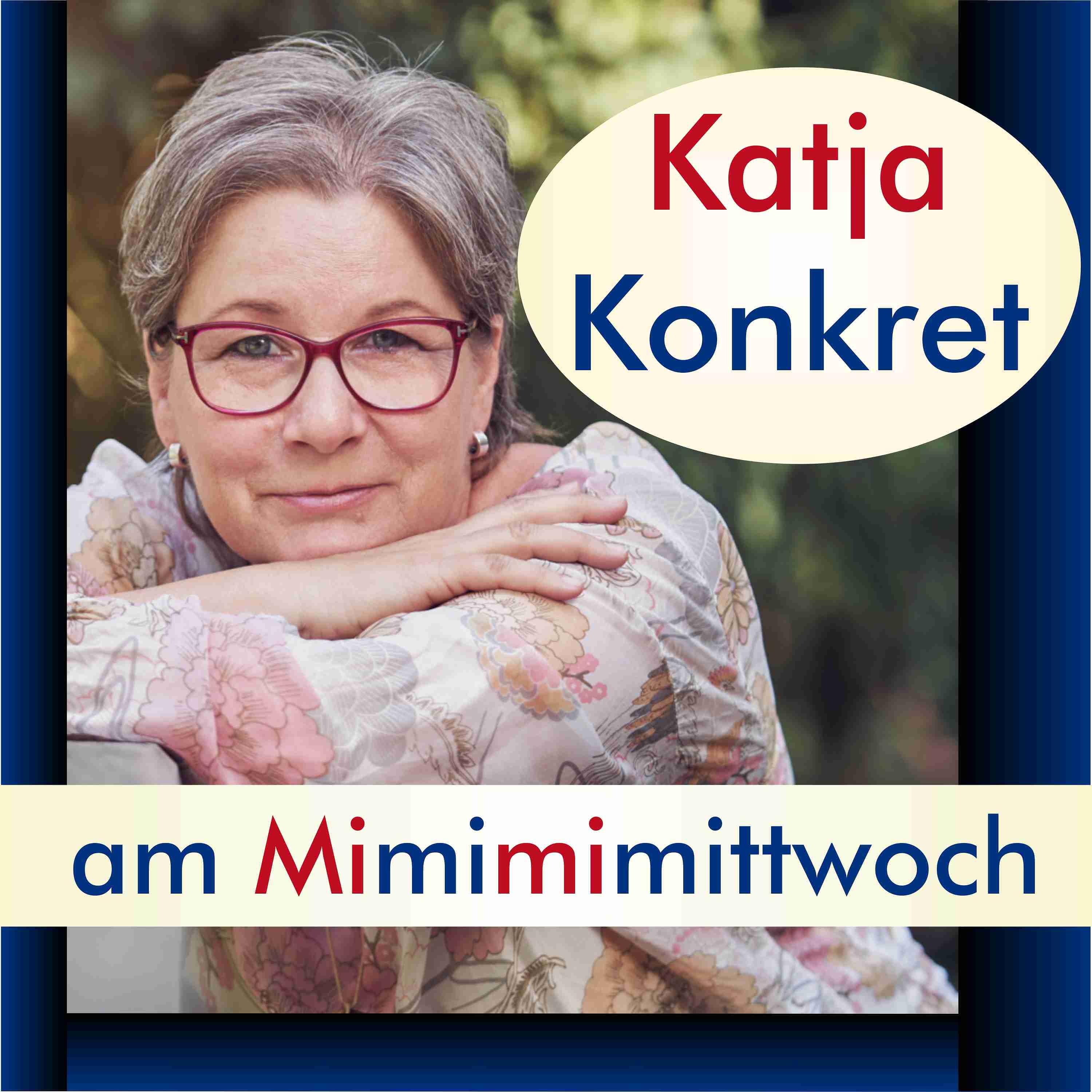 KatjaKonkret am Mimimimittwoch