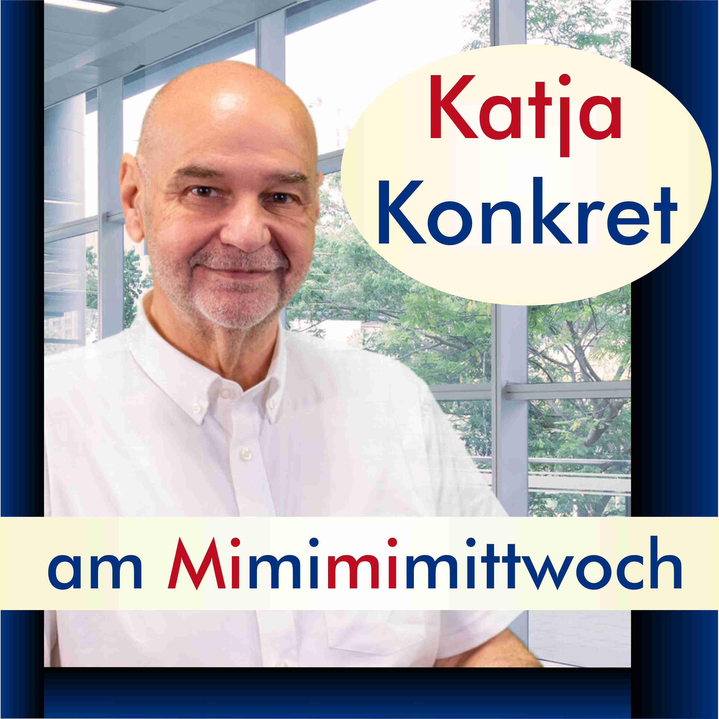 KatjaKonkret am Mimimimittwoch