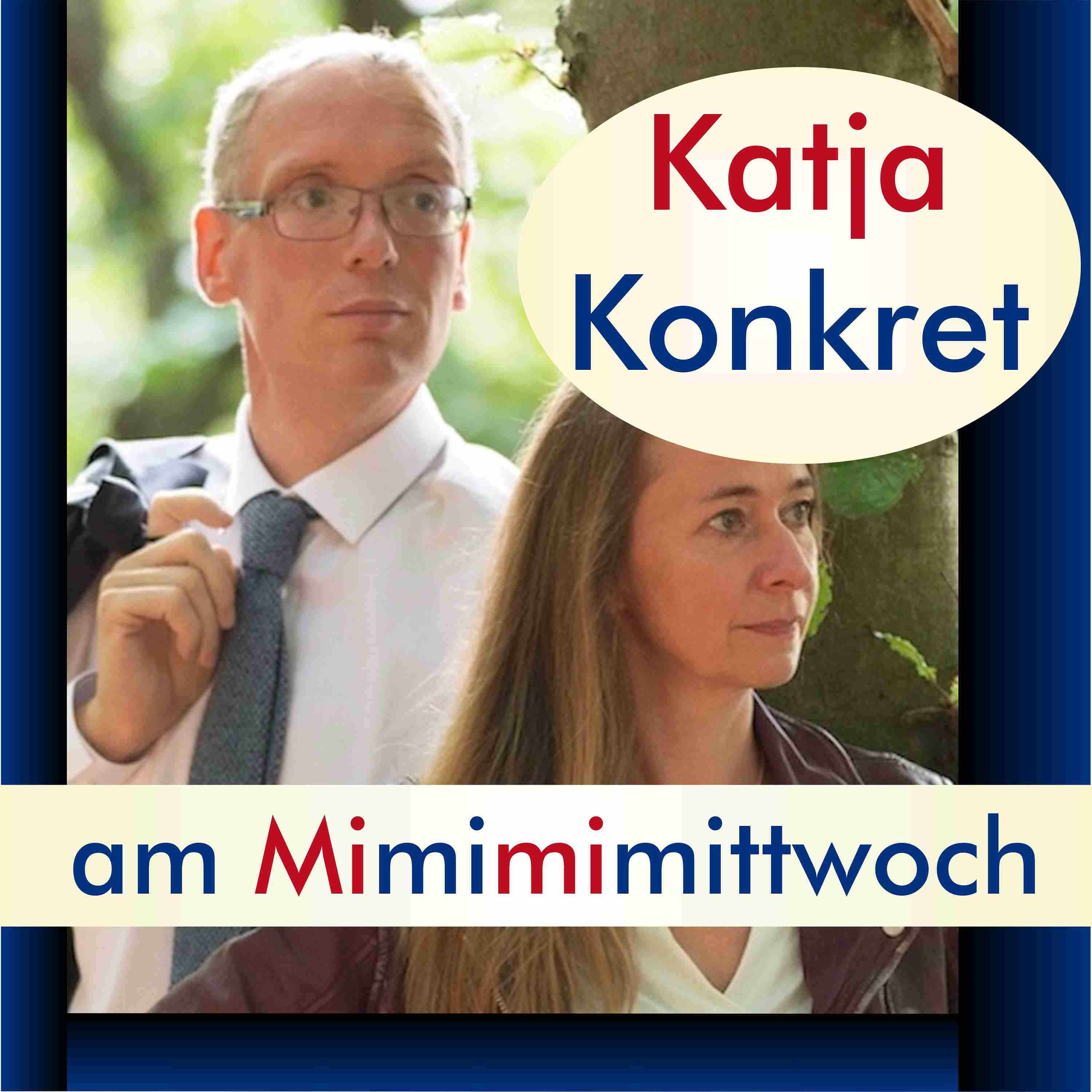KatjaKonkret am Mimimimittwoch