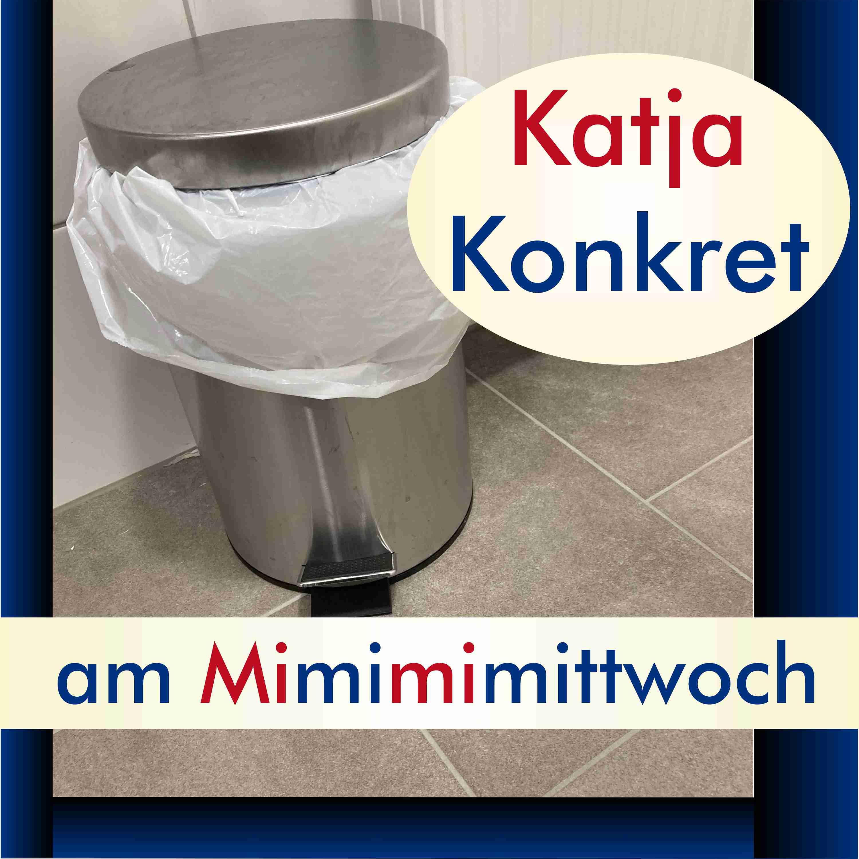 KatjaKonkret am Mimimimittwoch