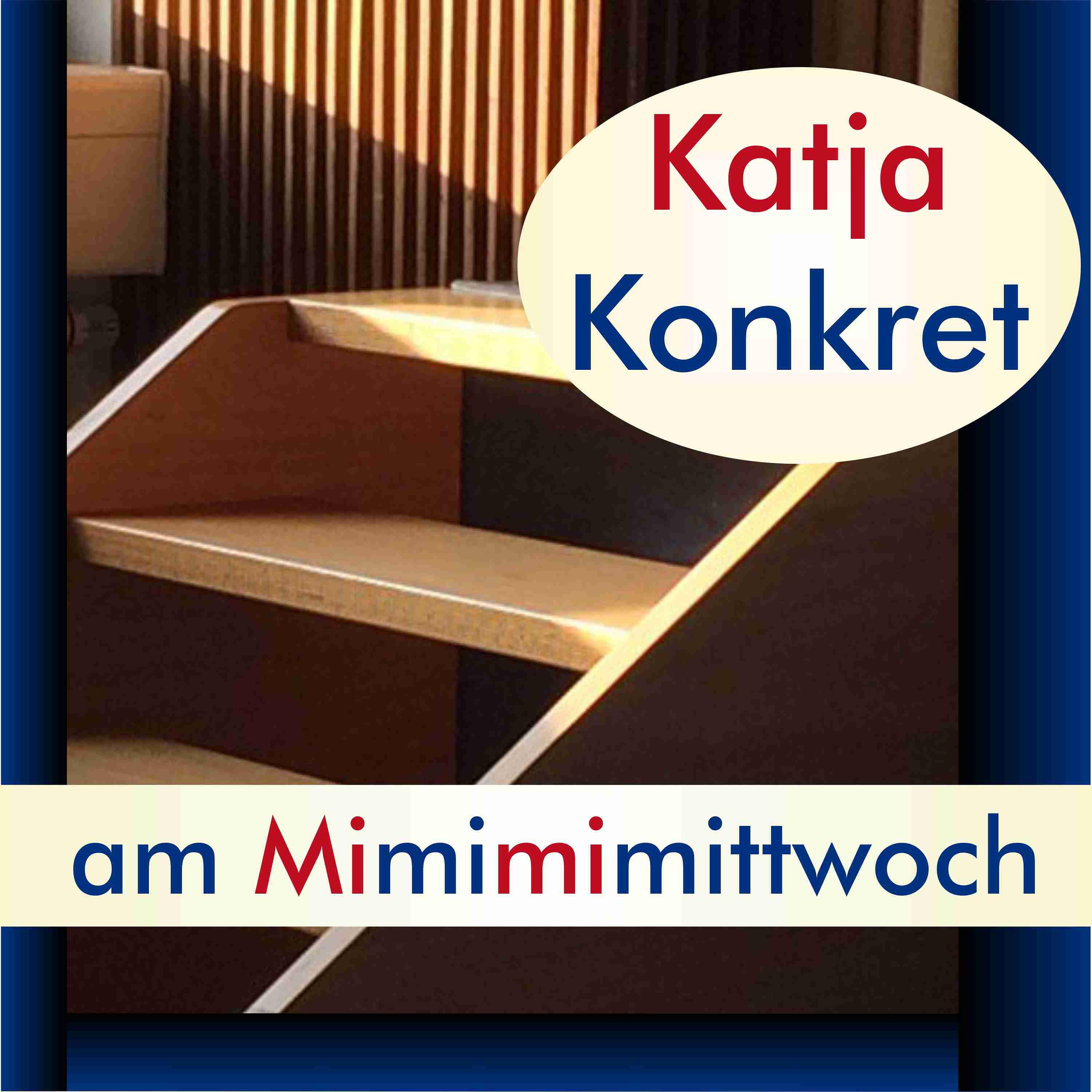 KatjaKonkret am Mimimimittwoch