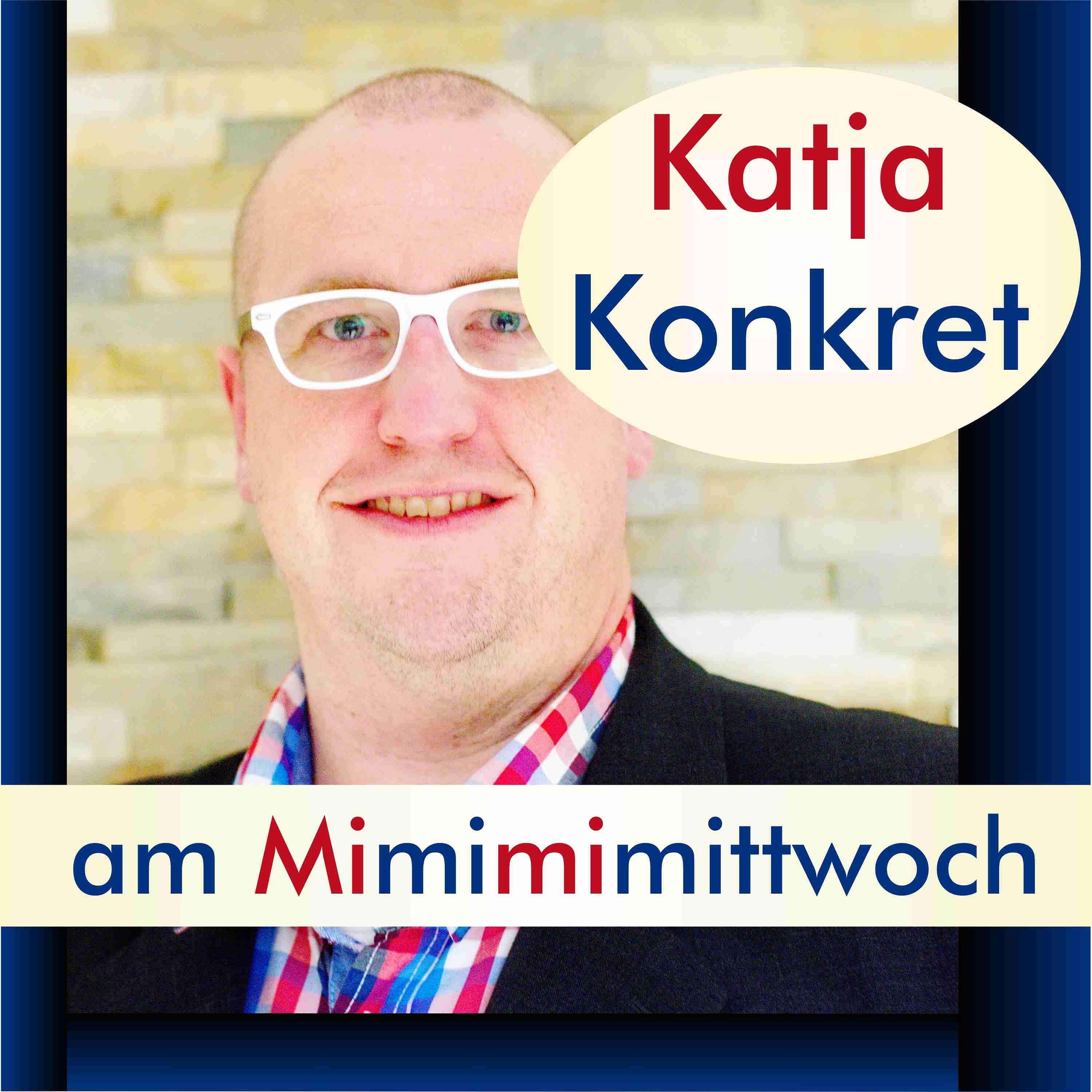 KatjaKonkret am Mimimimittwoch