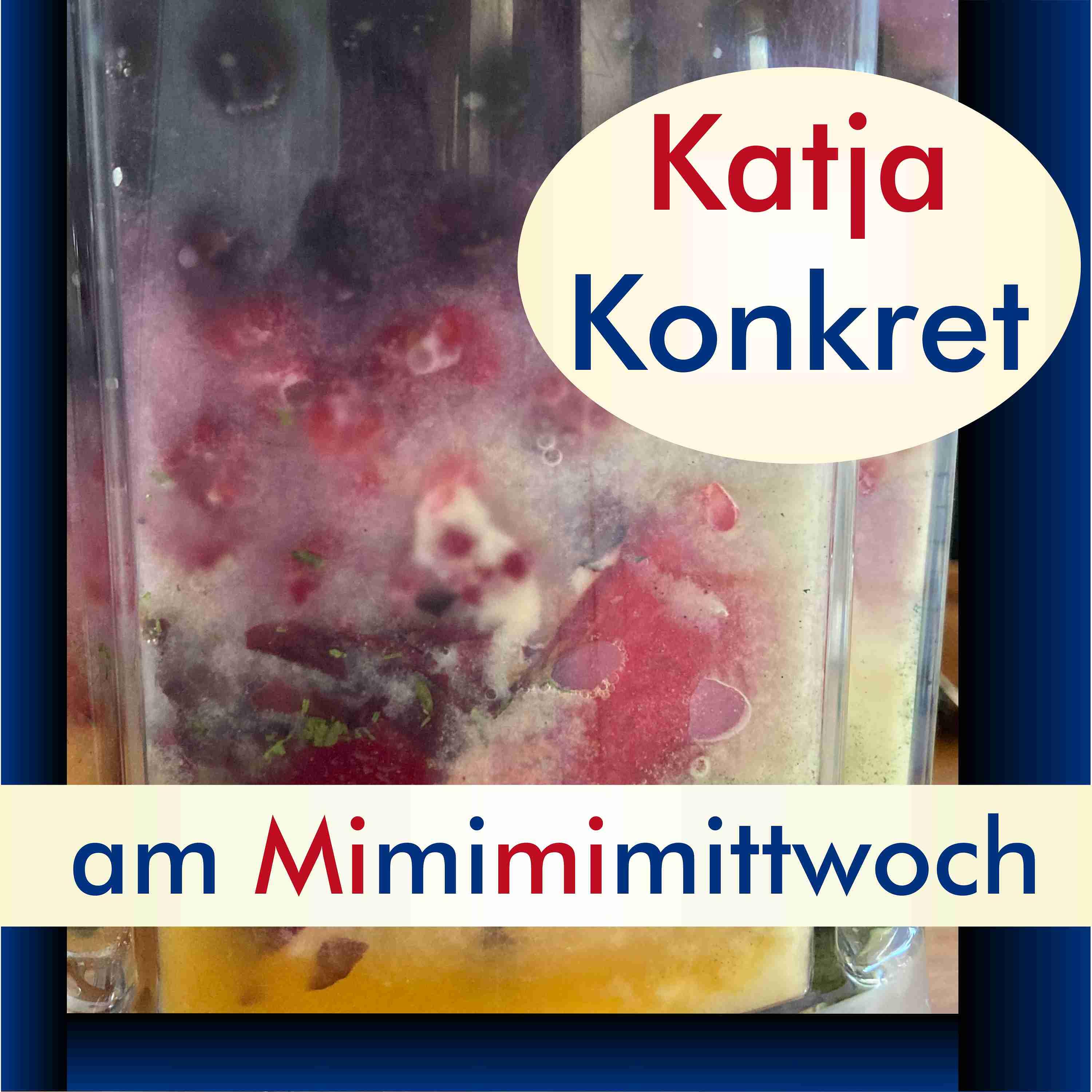 KatjaKonkret am Mimimimittwoch
