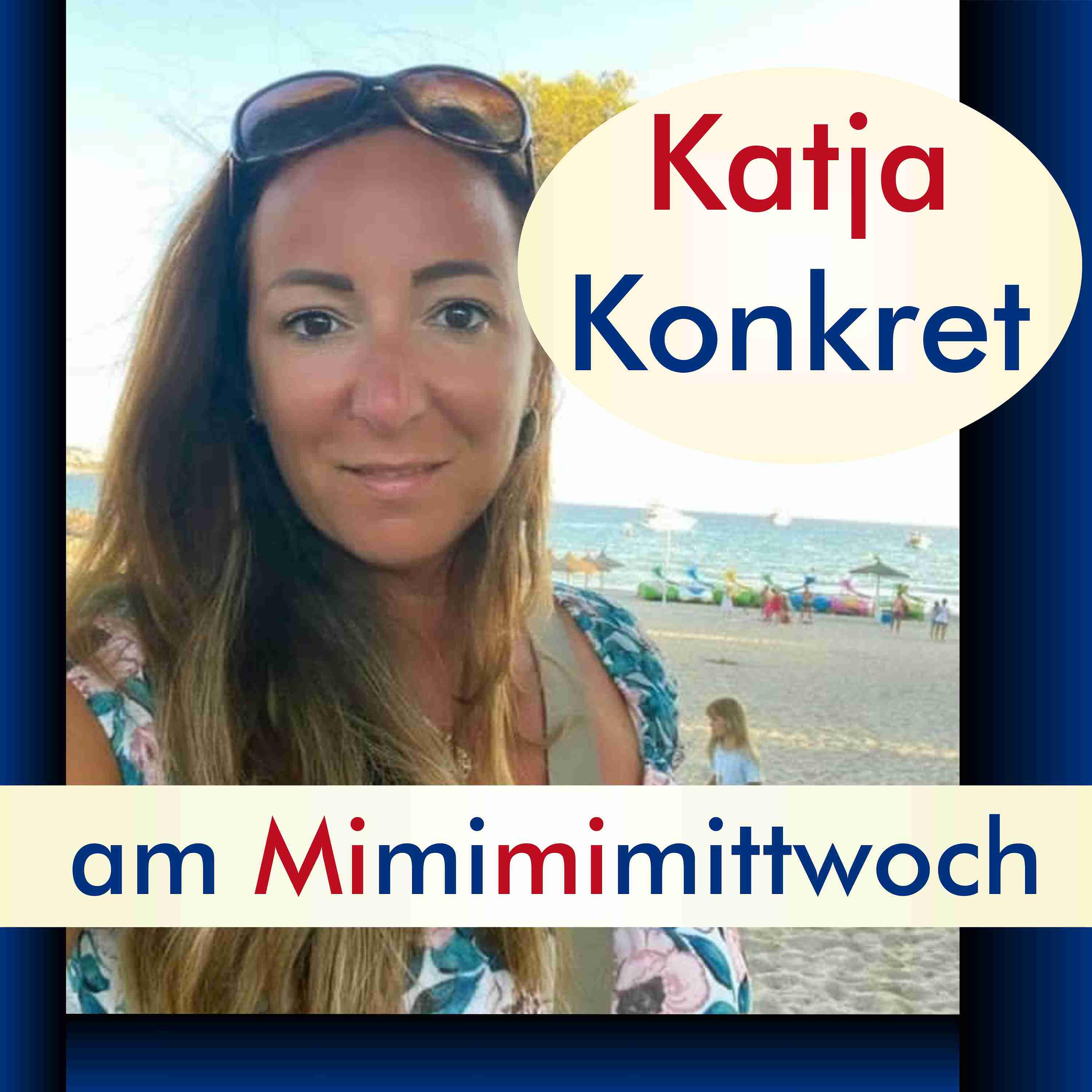 KatjaKonkret am Mimimimittwoch
