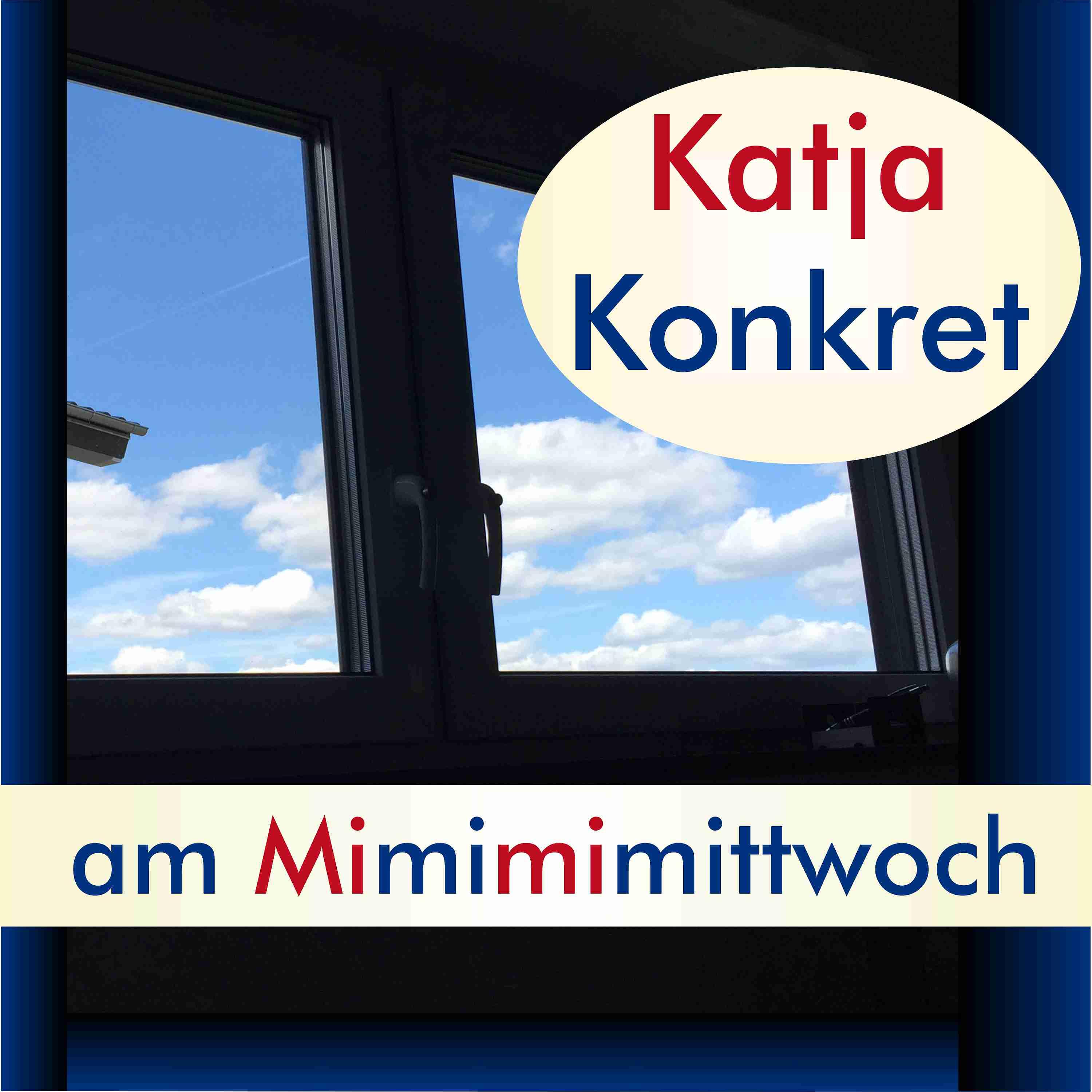 KatjaKonkret am Mimimimittwoch