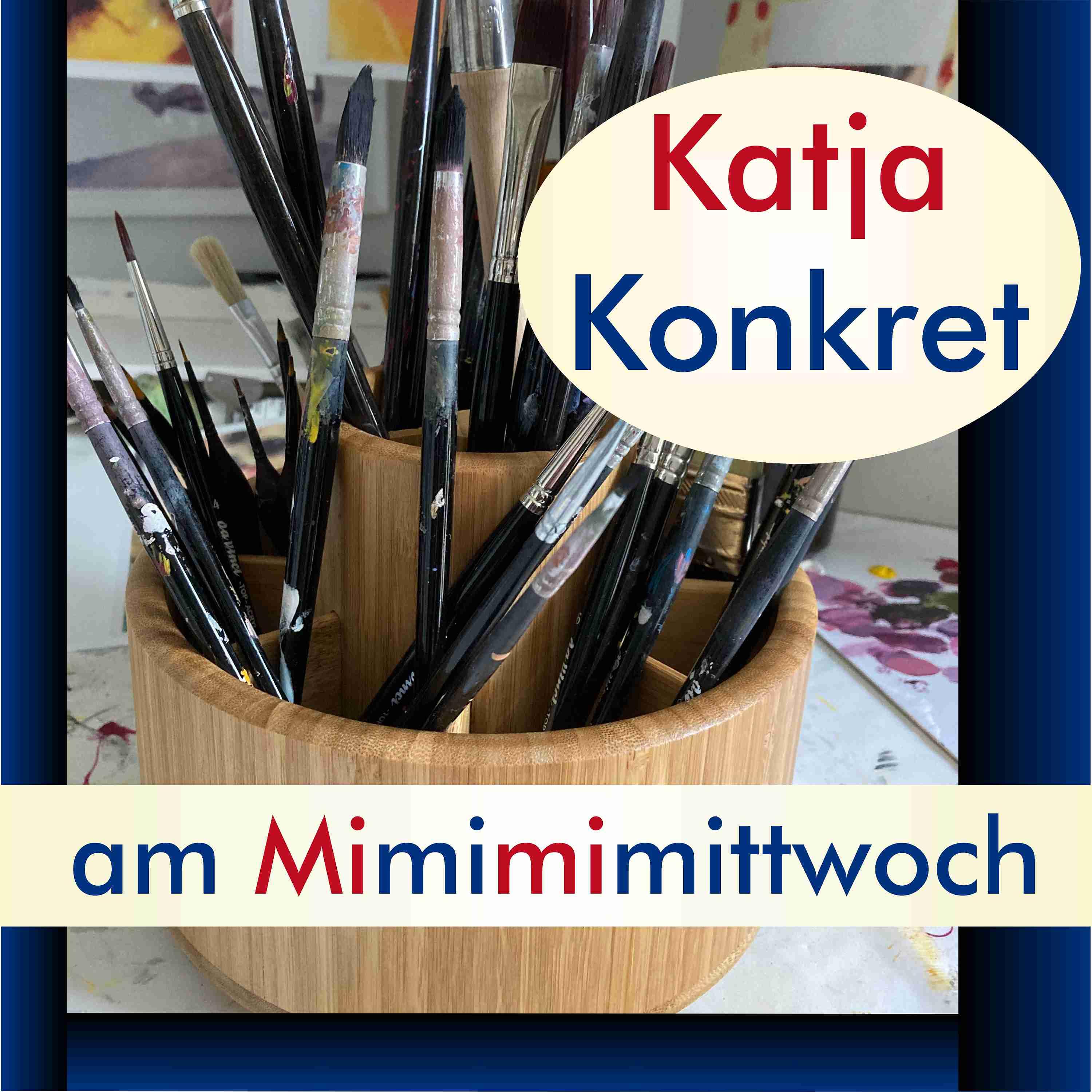 KatjaKonkret am Mimimimittwoch
