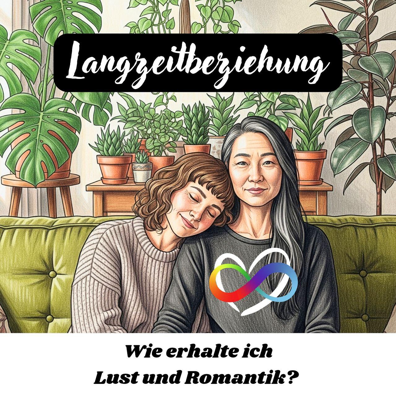 #97 - L wie Langzeitbeziehung - Wie erhalte ich Lust und Romantik? episode artwork