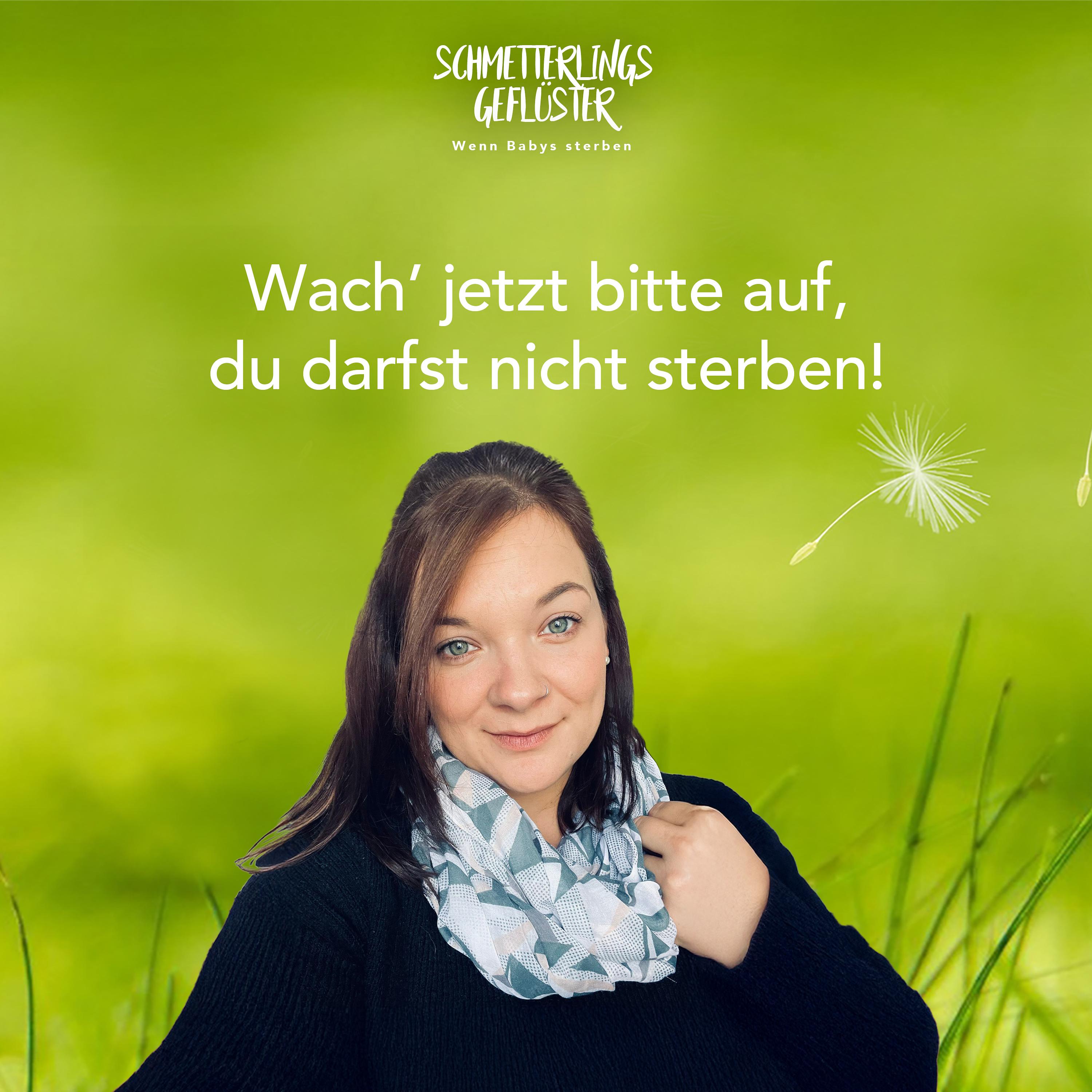 Schmetterlingsgeflüster - wenn Babys sterben