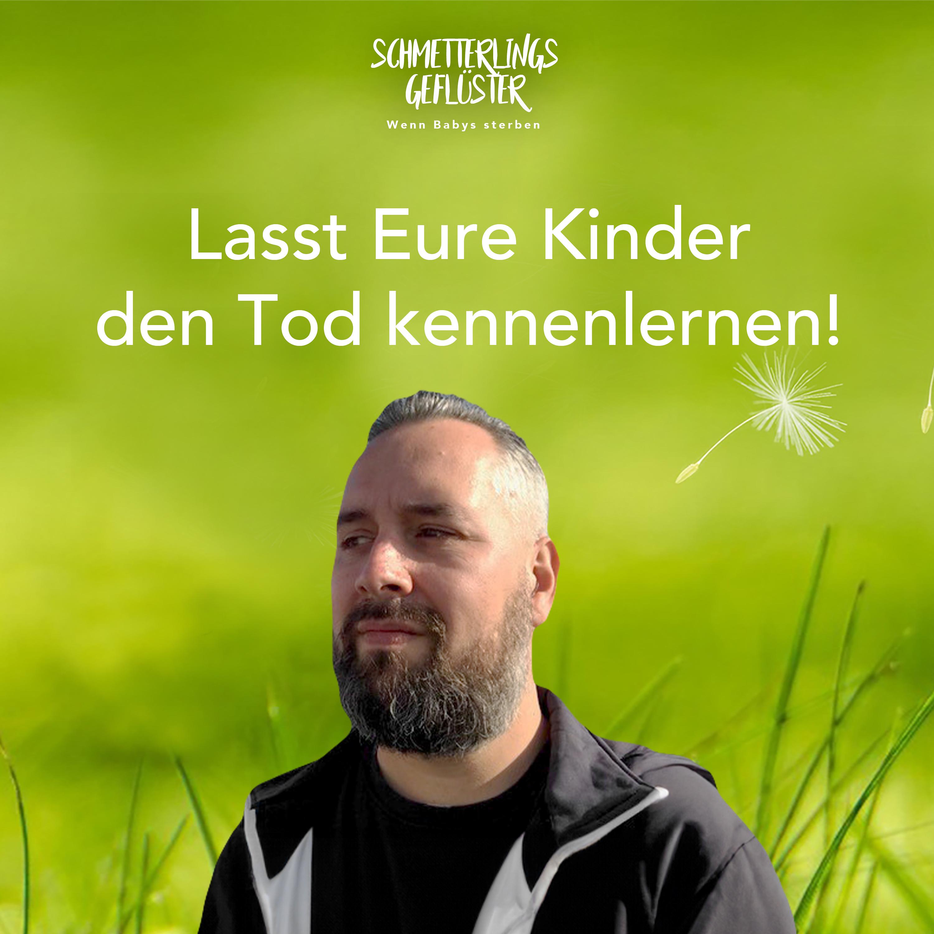 Schmetterlingsgeflüster - wenn Babys sterben