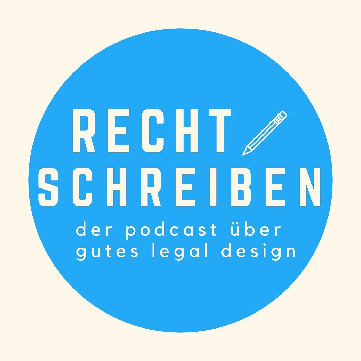 Recht schreiben. Ein Podcast über gutes Legal Design.