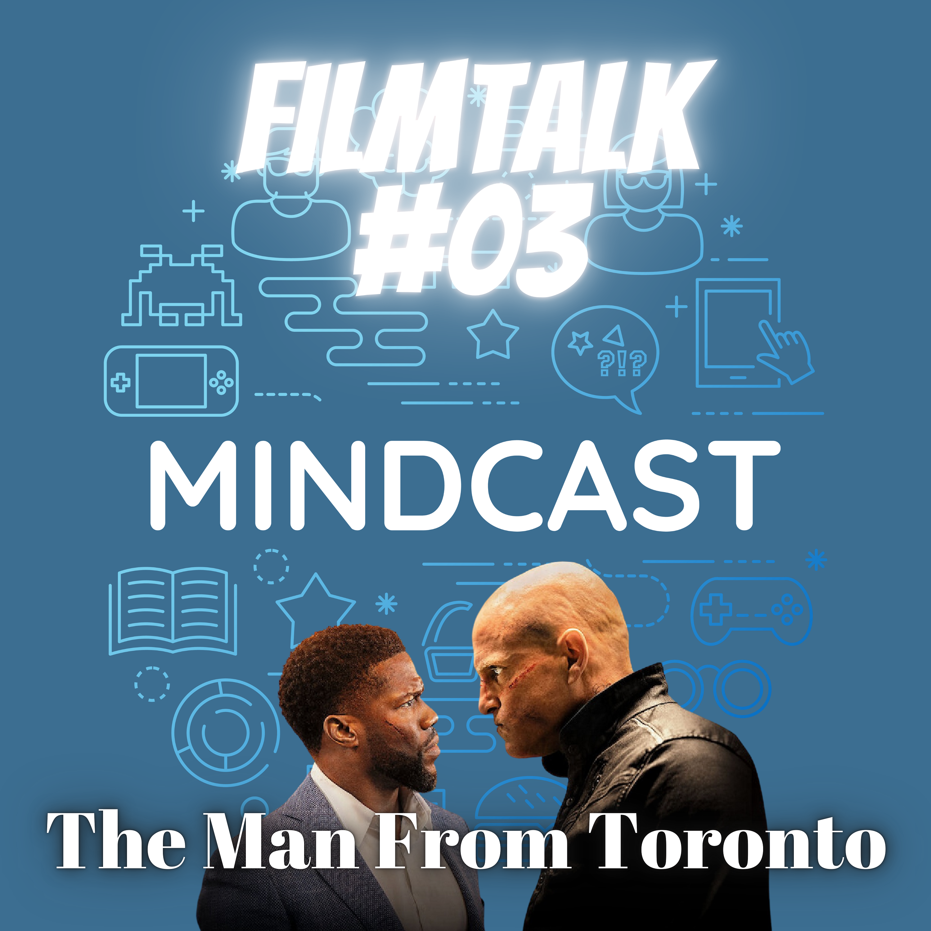 #130 - Filmtalk #03: The Man From Toronto (Netflix) episode artwork