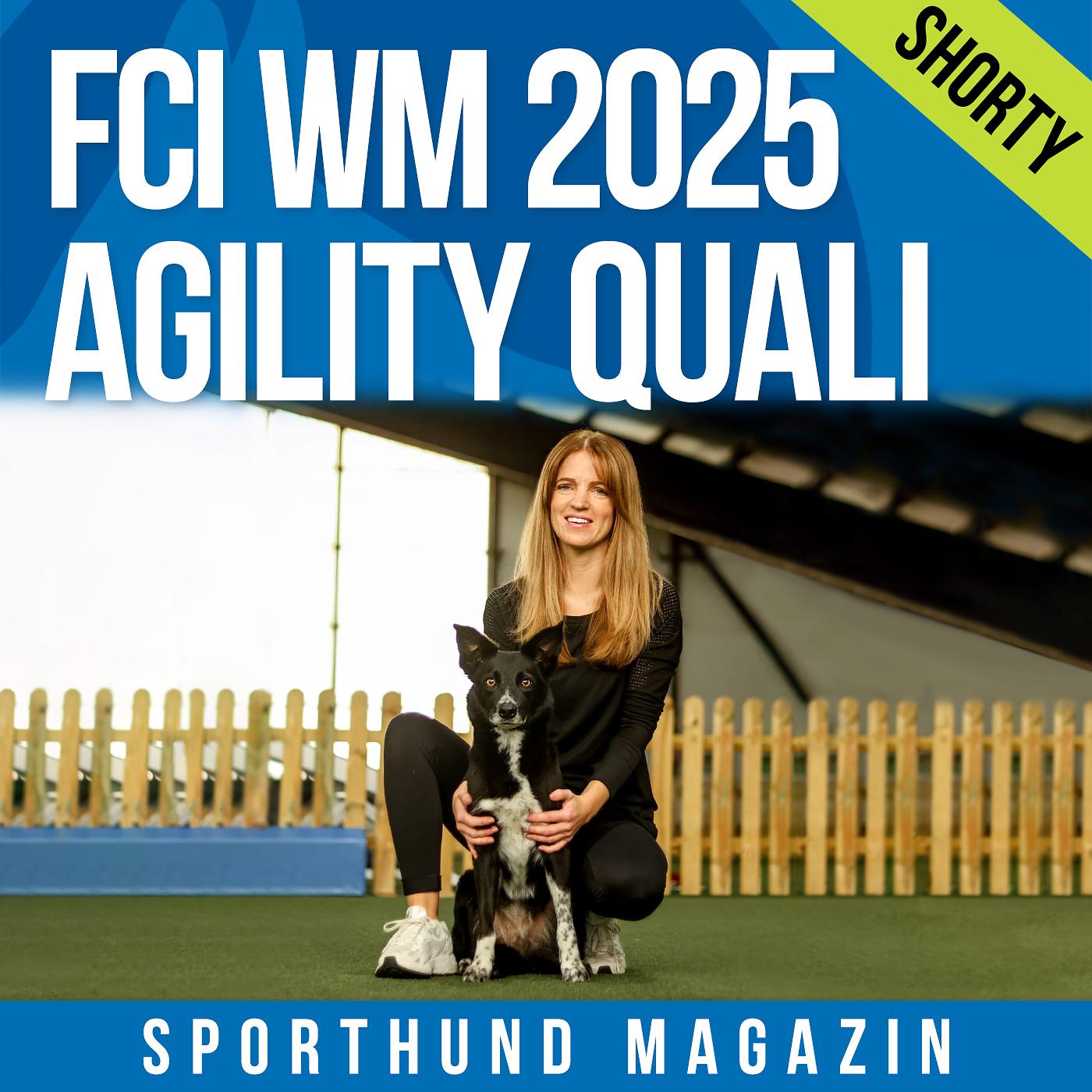 Shorty: FCI WM 2025 Agility Quali - Bozena Plaẞmann