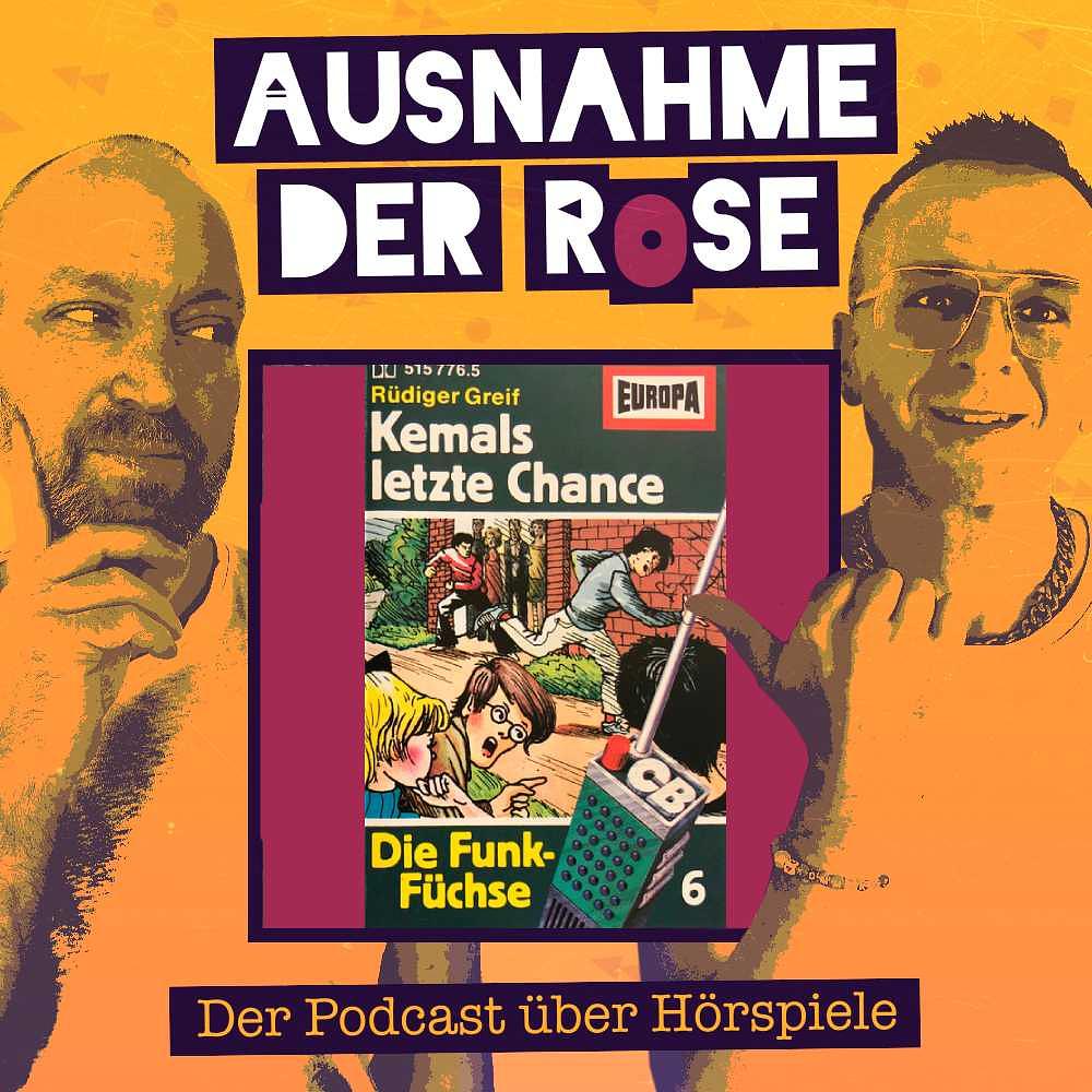 Ausnahme der Rose #65: "Die Funkfüchse - Kemals letzte Chance"