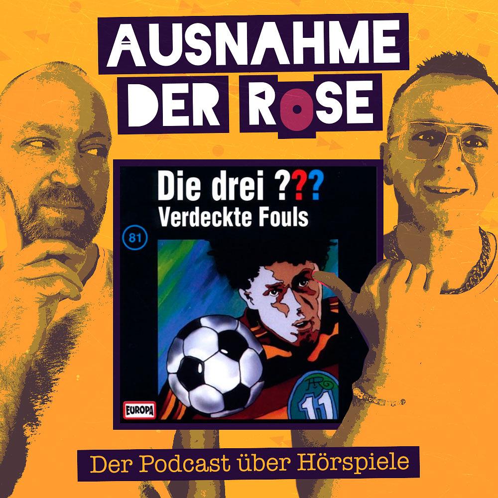 Ausnahme der Rose #32: "Die Drei Fragezeichen - Verdeckte Fouls" (Oder: Fußball bei den Drei Fragezeichen)